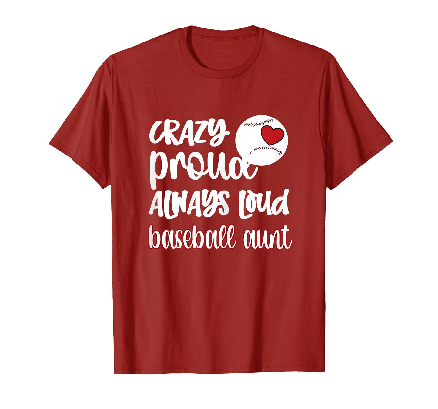 Crazy Proud Baseball Aunt Baseball Fan Baseball Auntie T-Shirt