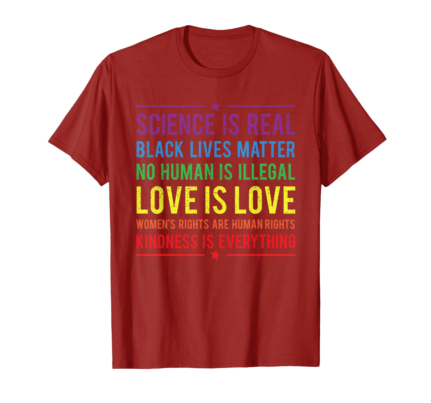Kindness is EVERYTHING Science is Real Love is Love T-Shirt