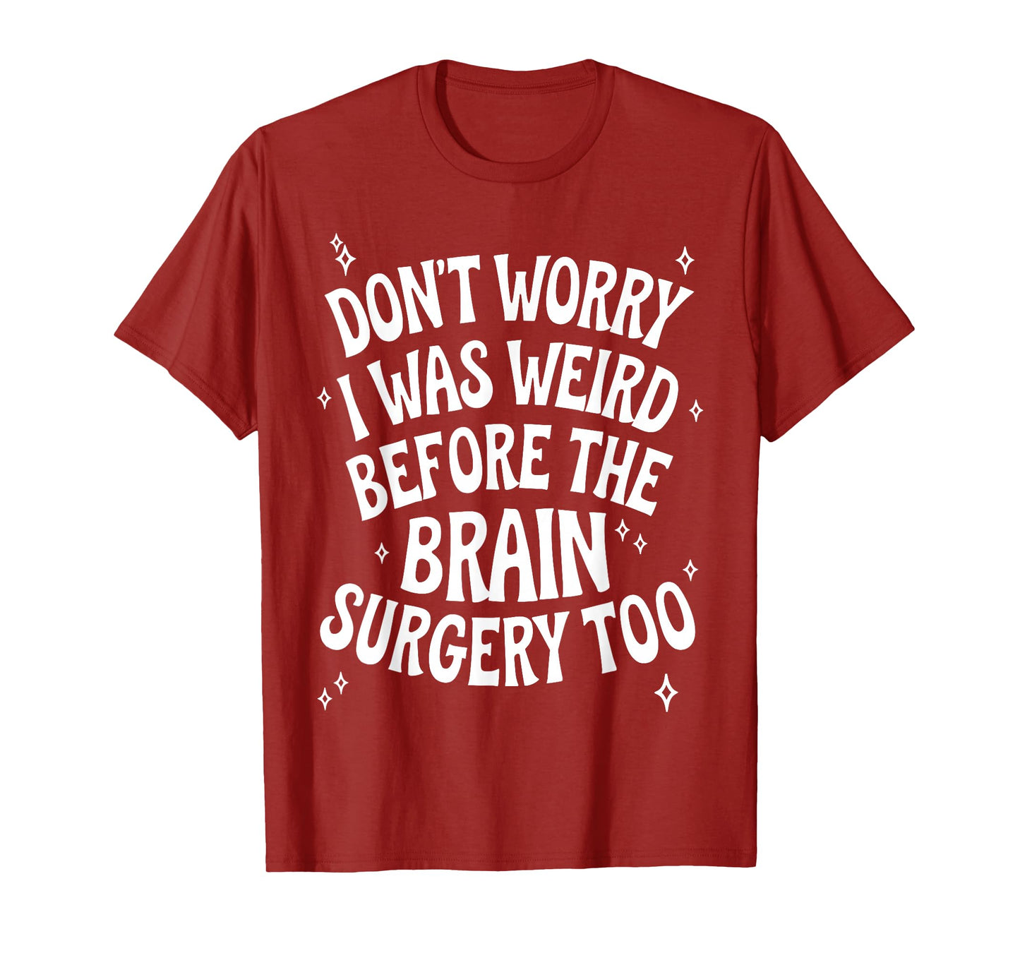 Brain Surgery Recovery Art for Men Women Post Brain Surgery T-Shirt