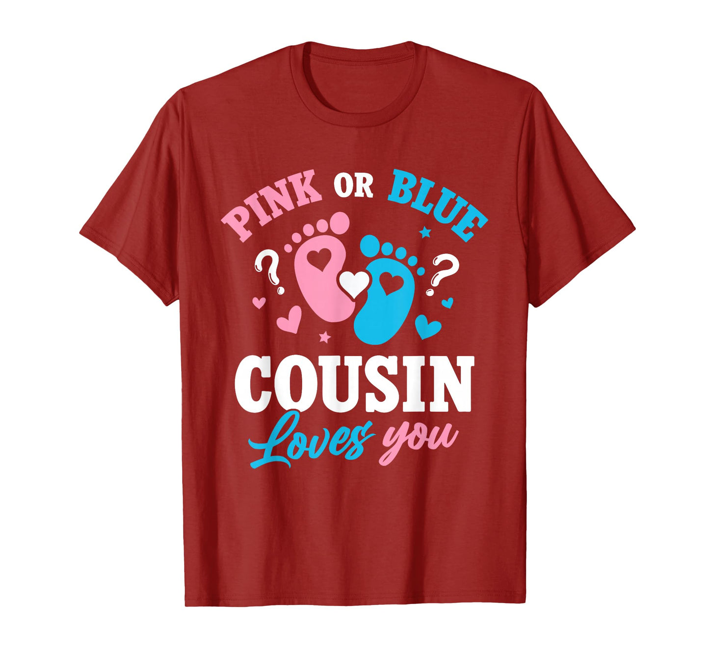 Pink Or Blue Cousin Loves You Gender Reveal Kids Girl Boy T-Shirt