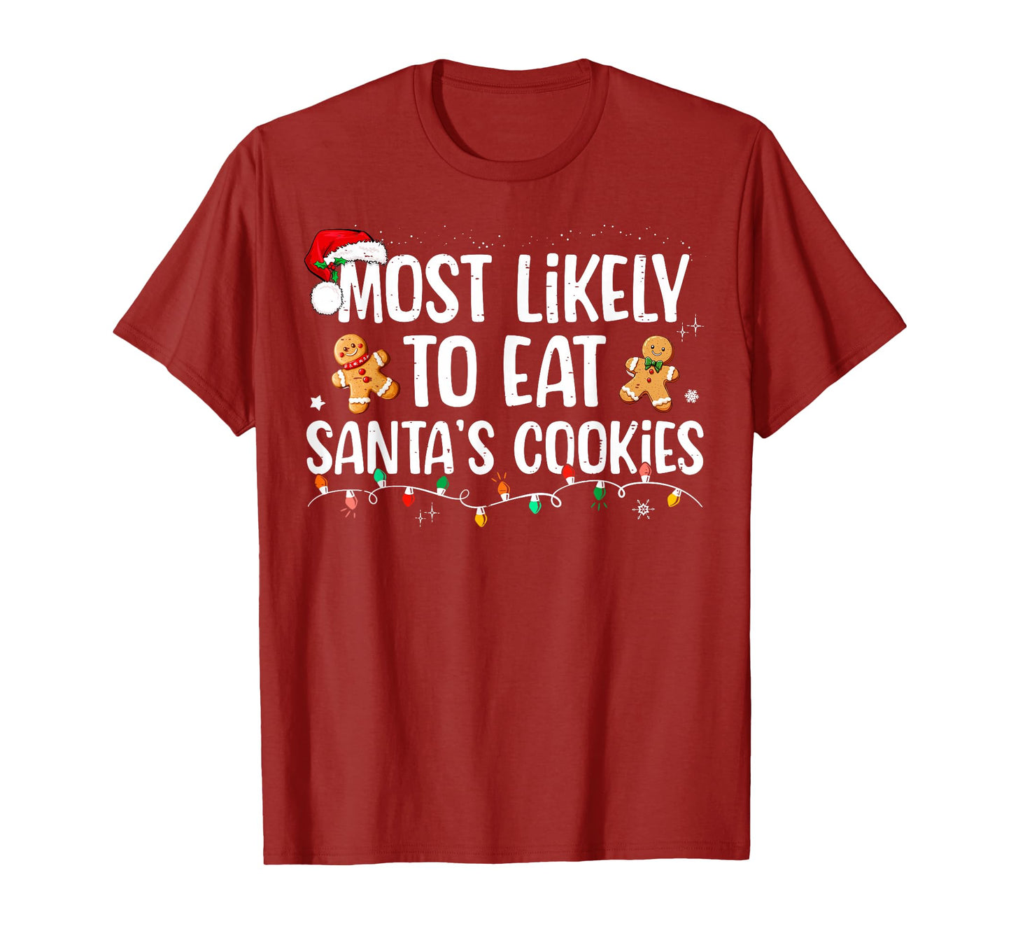 Most Likely To Eat Santa's Cookies Christmas Family Matching T-Shirt