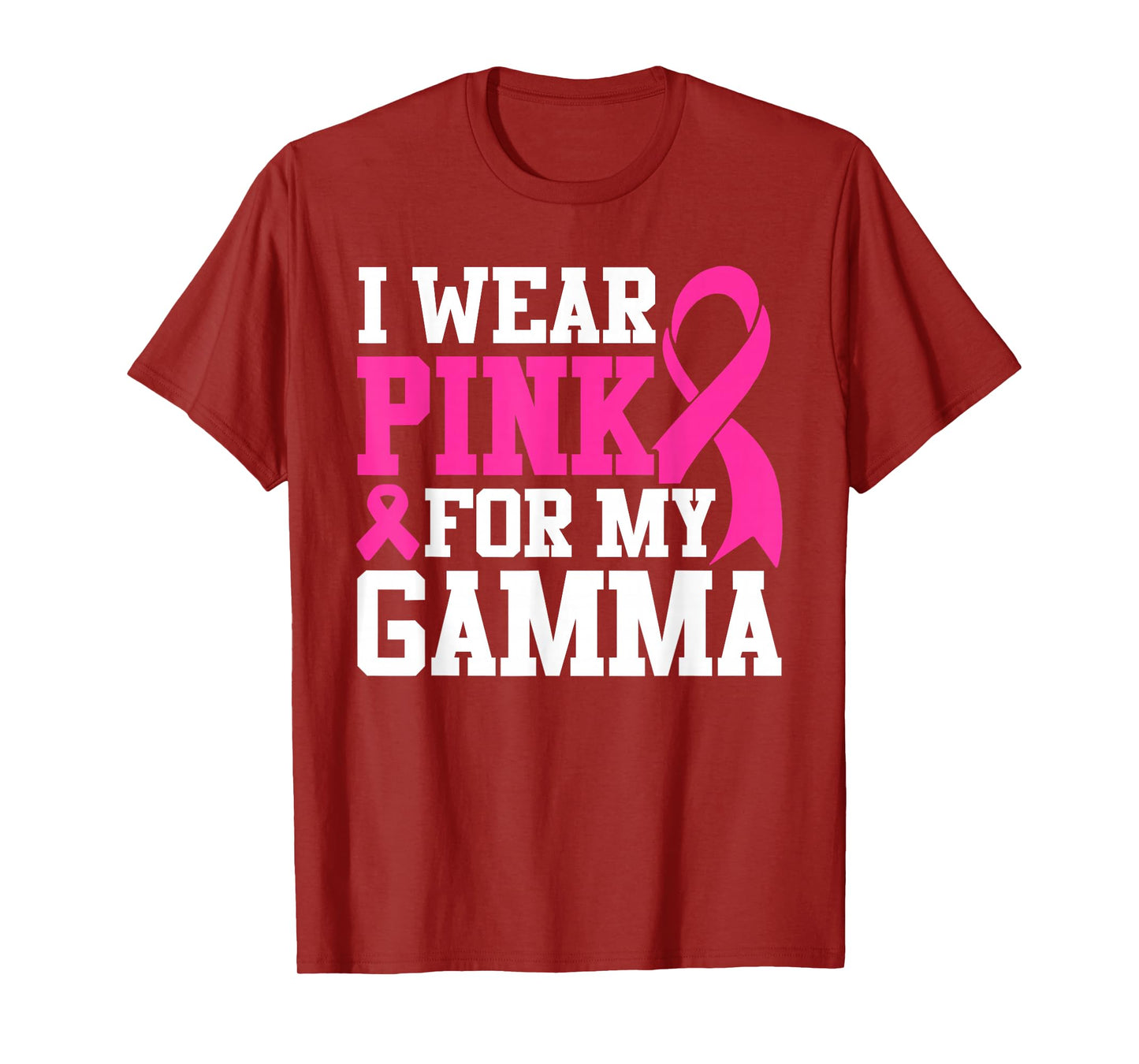 I Wear Pink For My Gamma Breast Cancer Awareness T-Shirt
