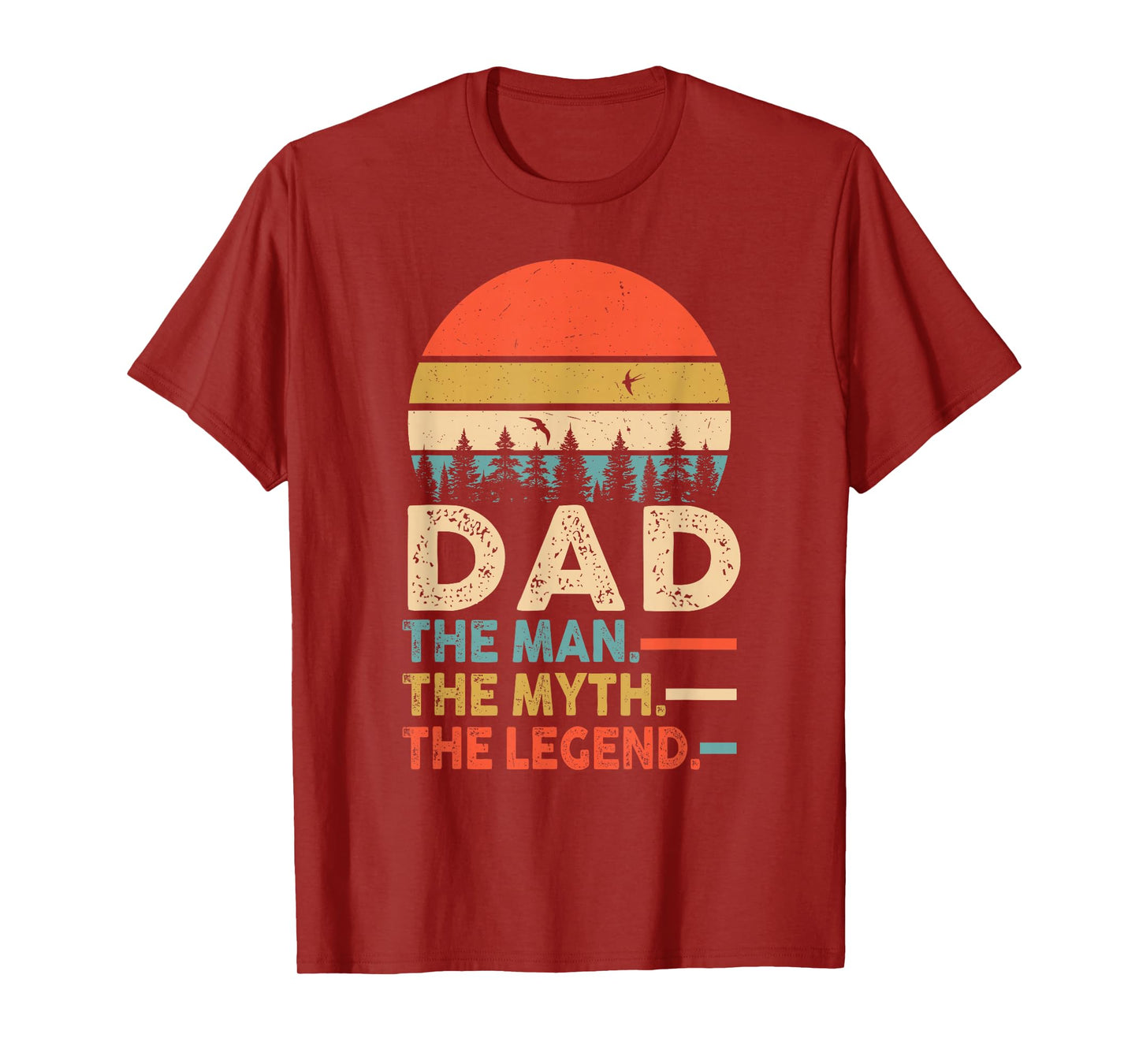 DAD THE MAN THE MYTH THE LEGEND Father's Day Mens T-Shirt