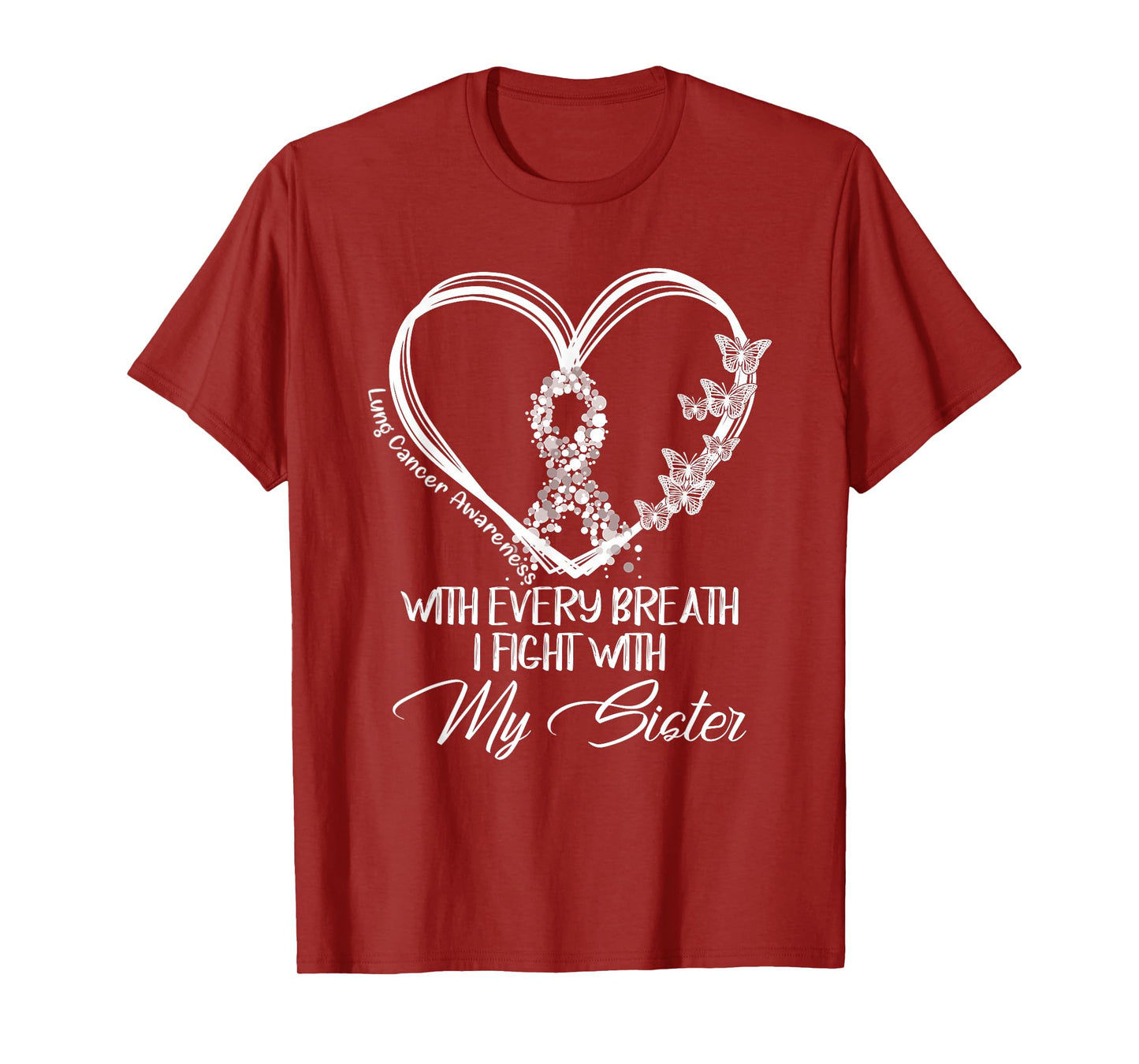 Lung Cancer Awareness Every Breath I Fight With My Sister T-Shirt