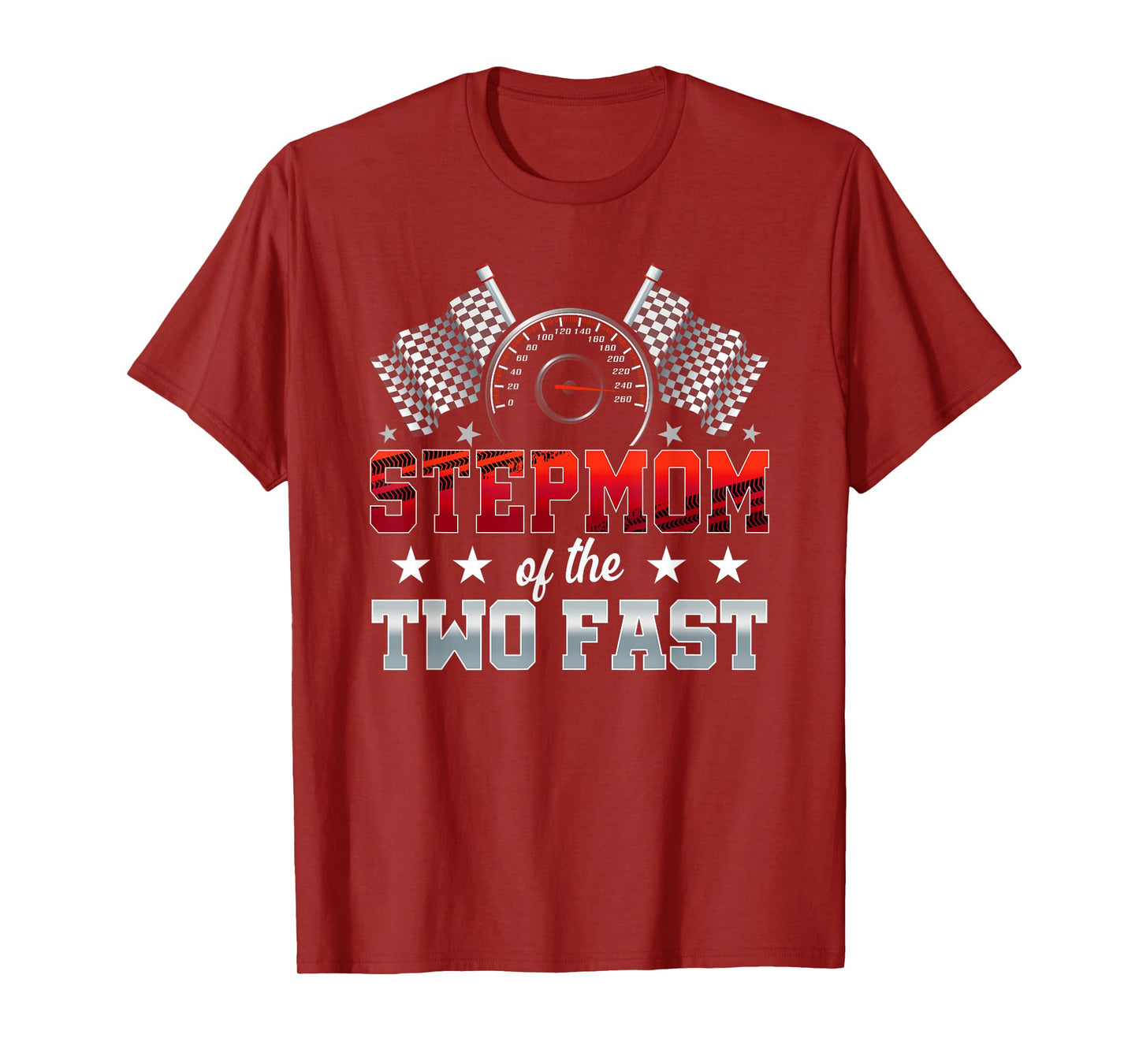 Stepmom of The Two Fast Second Birthday Racing Car Family T-Shirt