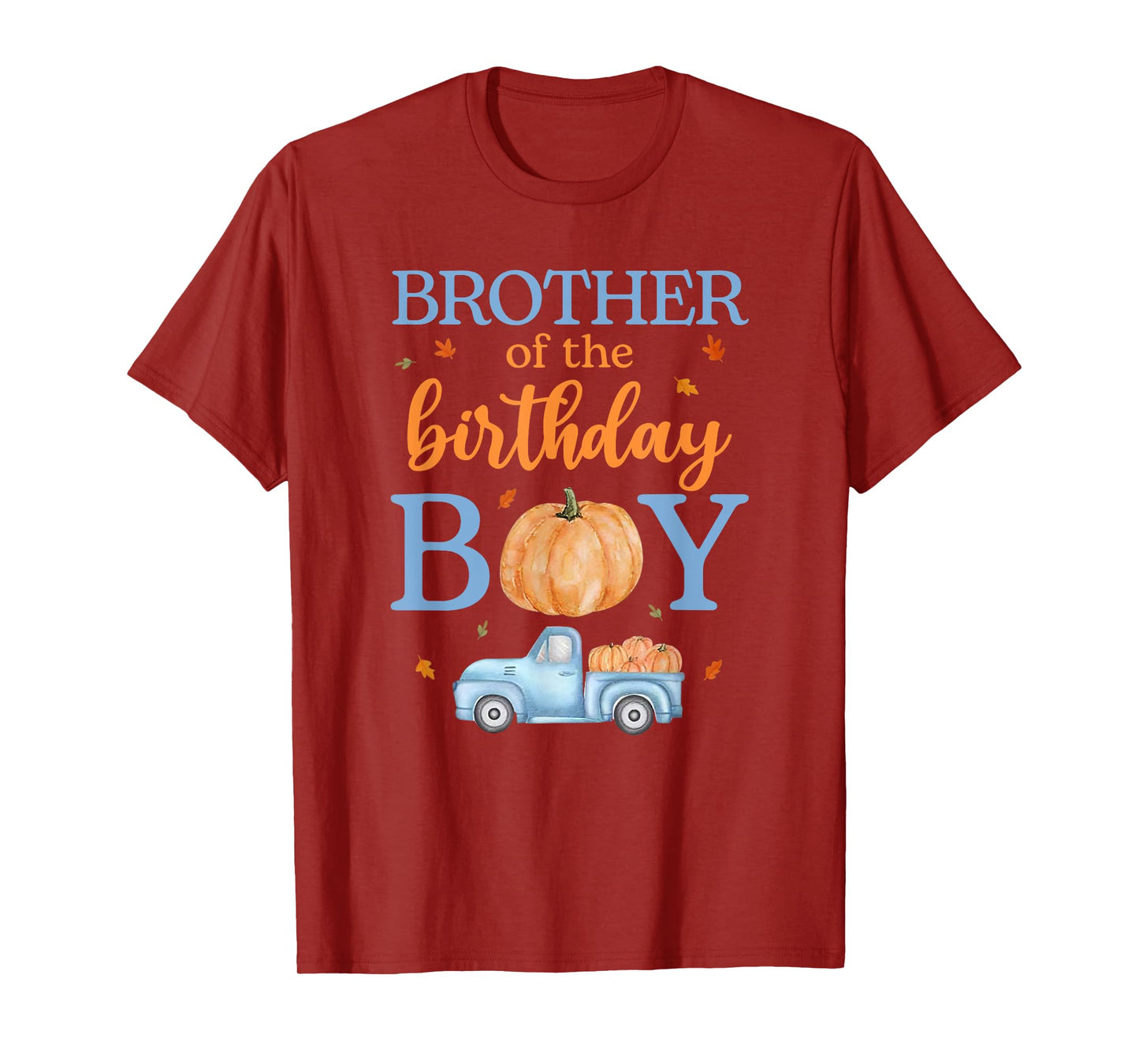 Brother of The Birthday Boy Pumpkin Truck 1st Bday Family T-Shirt
