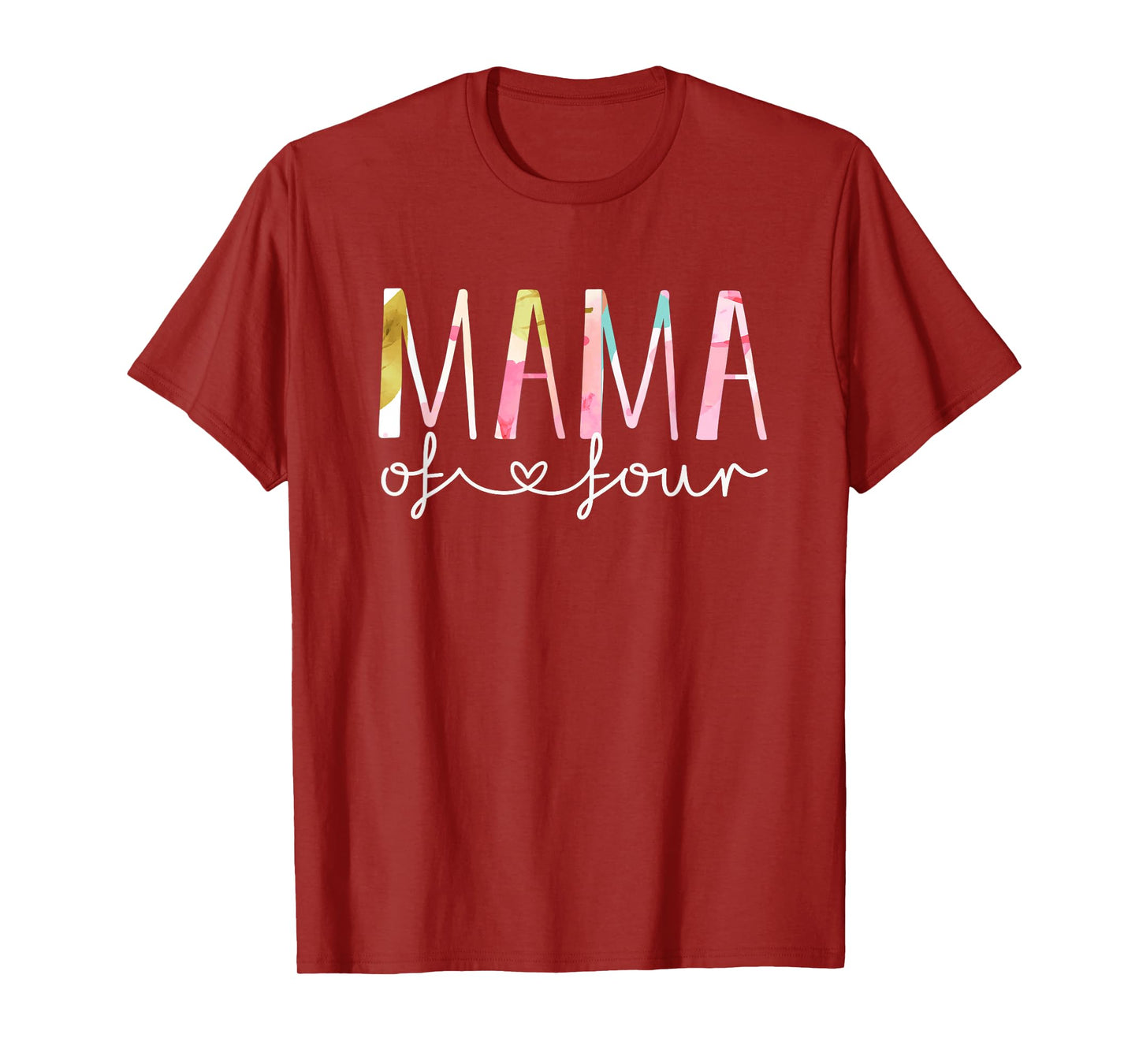 Mama of Four Cute Floral Design Mom of 4 Mother Of 4 T-Shirt