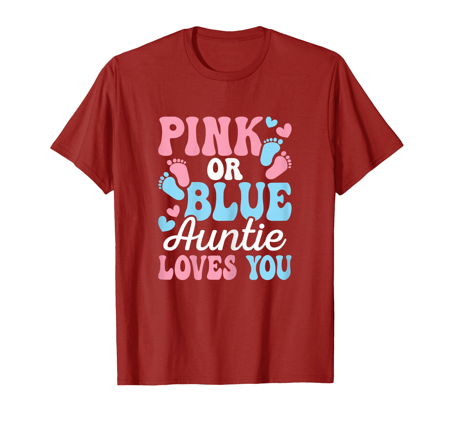 Pink Or Blue Auntie Loves You Gender Reveal Cute Aunt Women T-Shirt