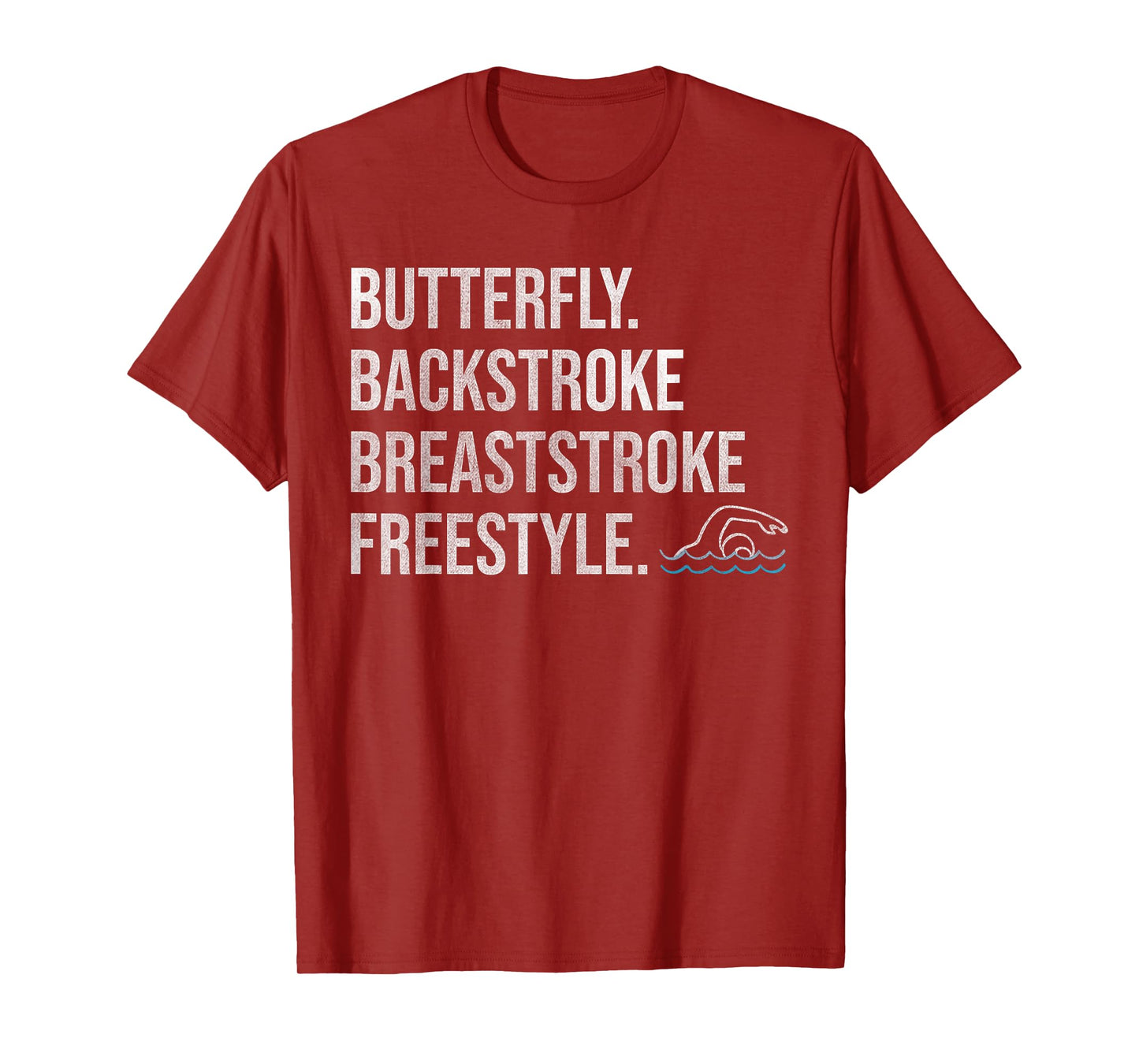 "Butterfly Backstroke Breaststroke Freestyle" Swimmer Tshirt T-Shirt