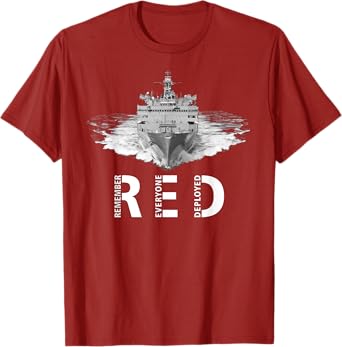 RED Friday Remember Everyone Deployed Military Ship T-Shirt