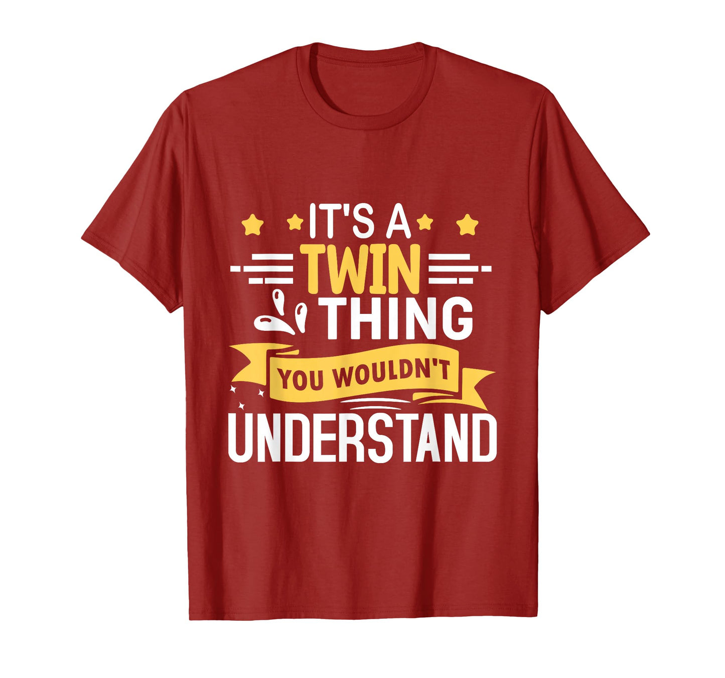 It's a Twin Thing You Wouldn't Understand T-Shirt