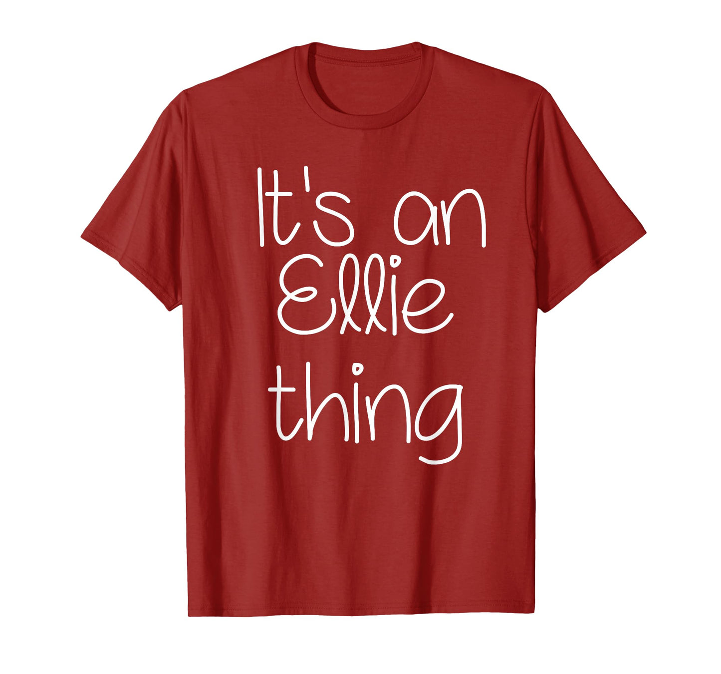 IT'S AN ELLIE THING Funny Birthday Women Name Gift Idea T-Shirt
