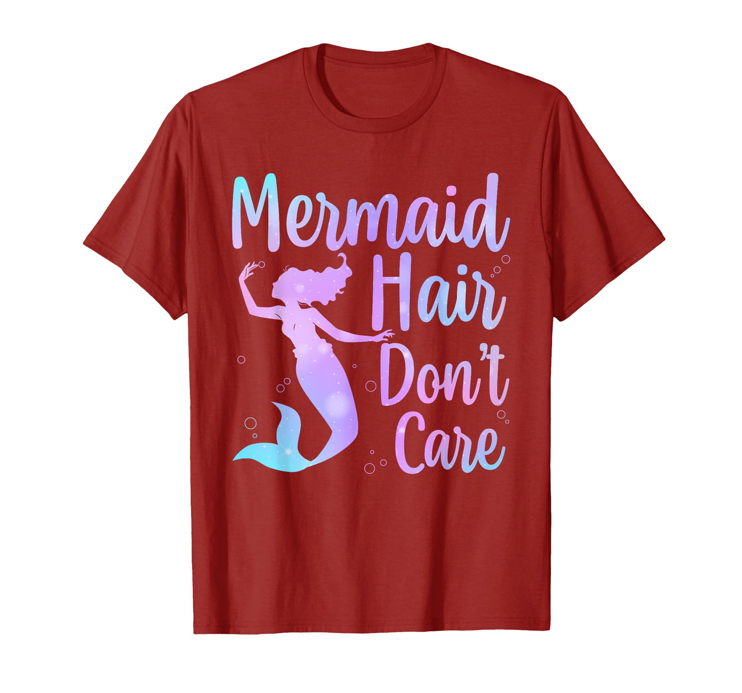 Cool Mermaid For Women Girls Kids Mermaid Hair Don't Care T-Shirt