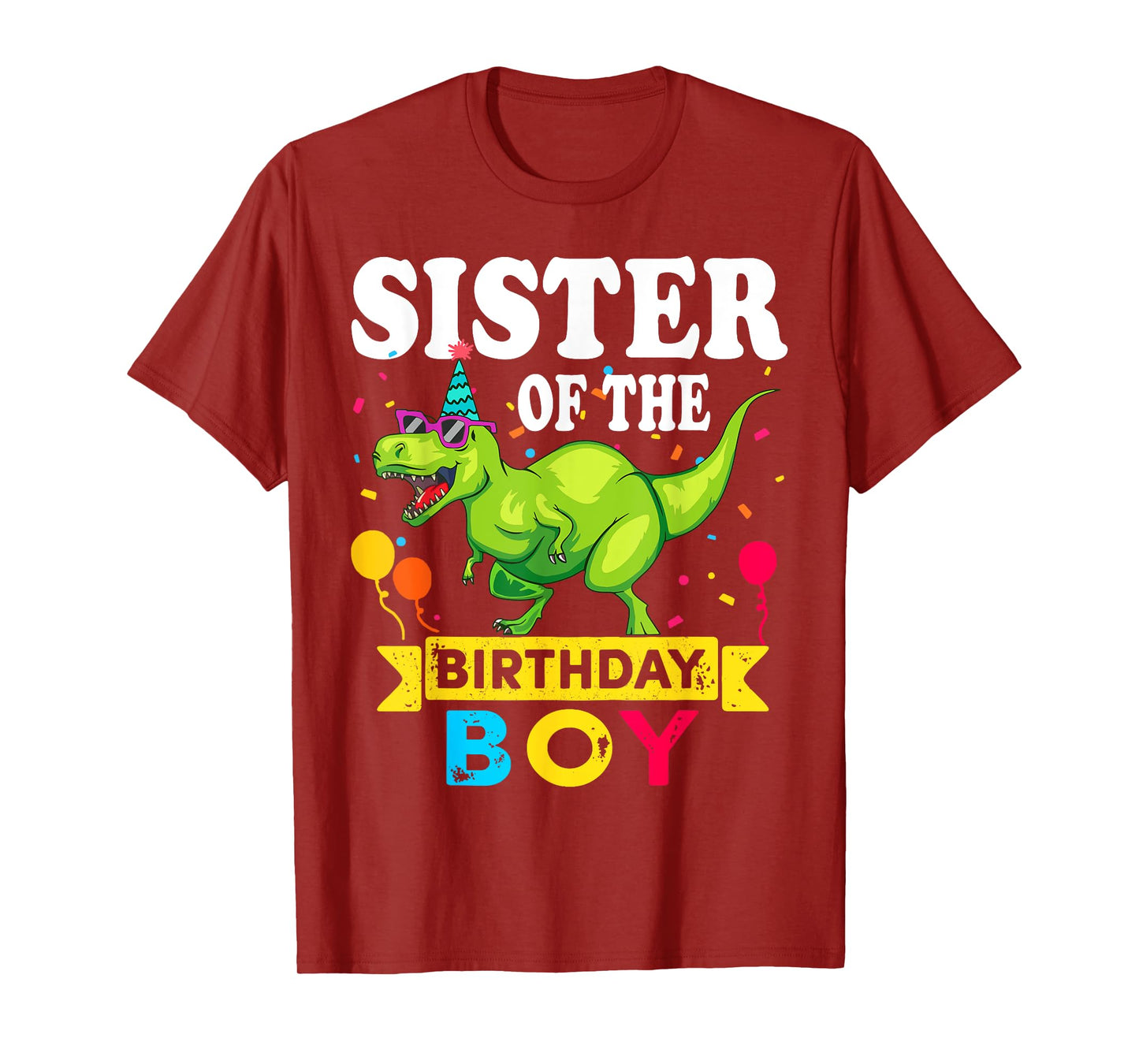 Sister of the Birthday Boy T-Rex RAWR Dinosaur Birthday boy T-Shirt