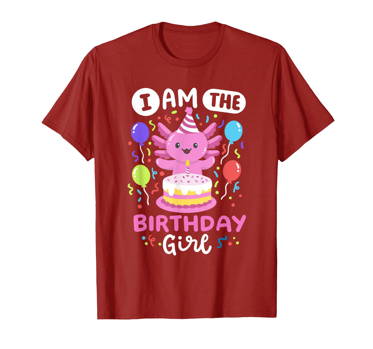 I'm The Birthday Girl Cute Kids Axolotl Bday Family Matching T-Shirt