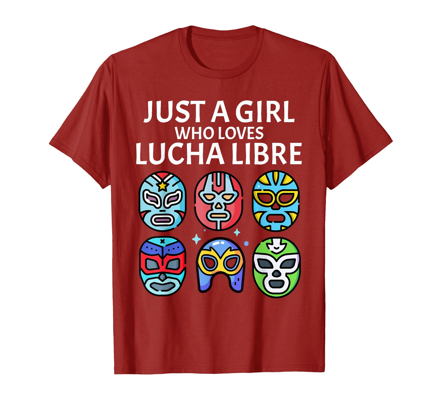 Just A Girl Who Loves Lucha Libre Mexican Wrestling Mask T-Shirt