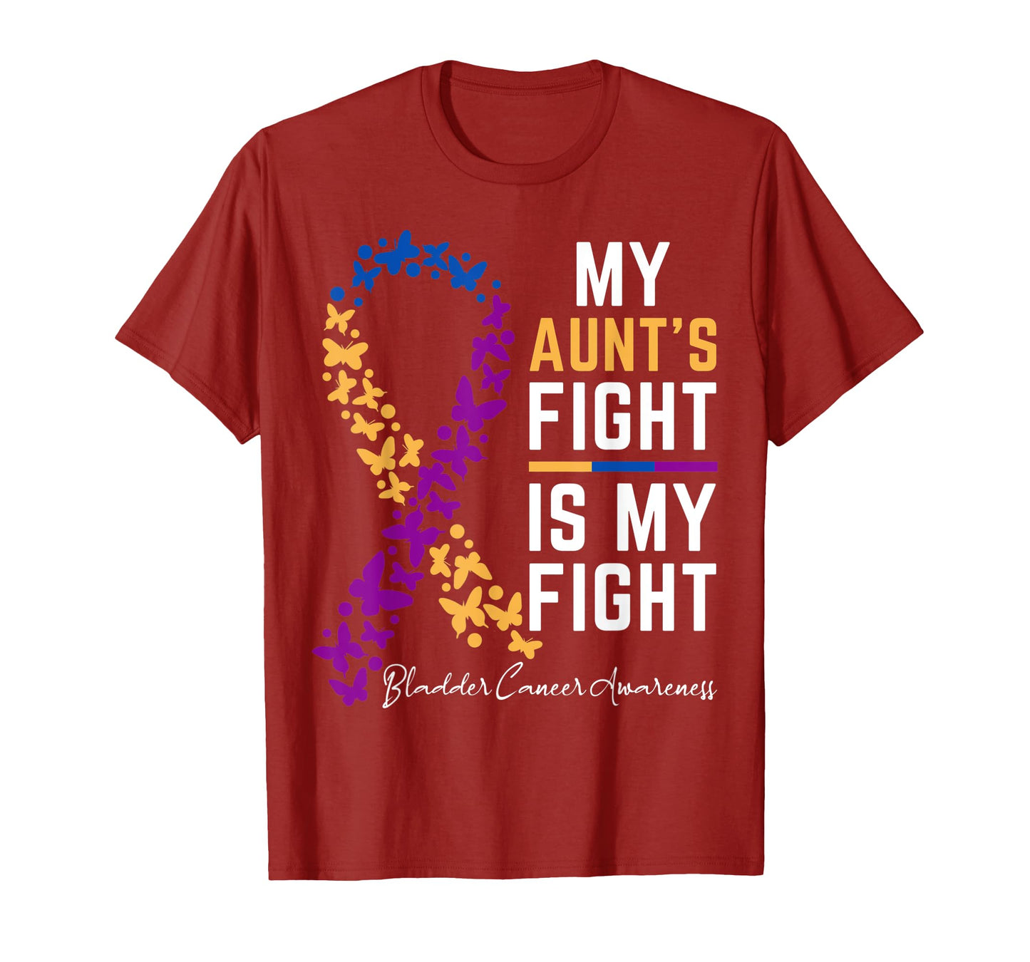 My Aunt's Fight is My Fight Support Bladder cancer awareness T-Shirt
