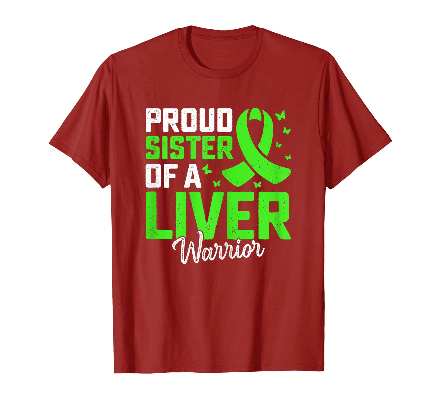 Support Liver Transplant - Proud Sister of a Liver Warrior T-Shirt