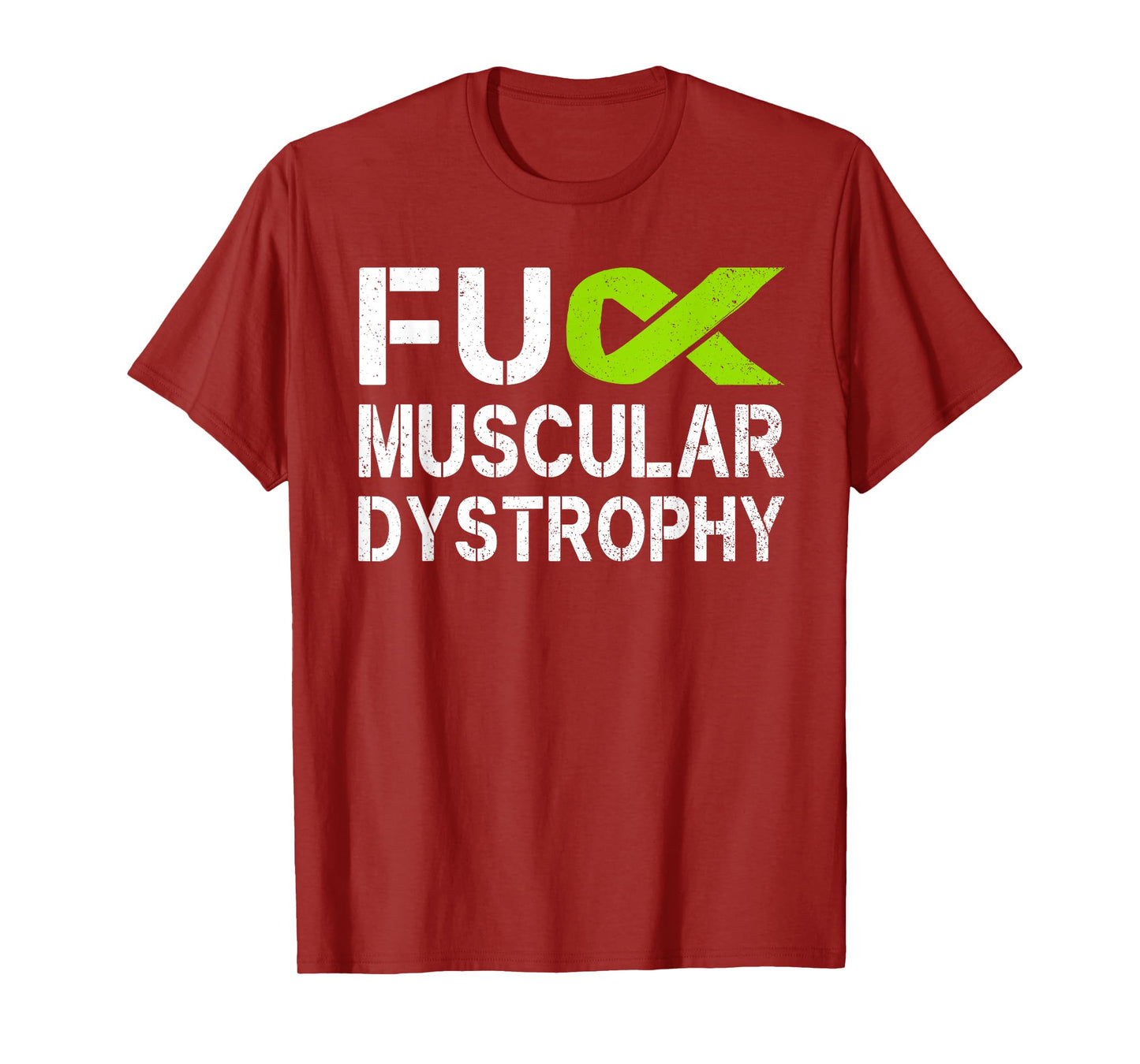 Fuck Muscular Dystrophy MD Awareness Lime Ribbon Support T-Shirt