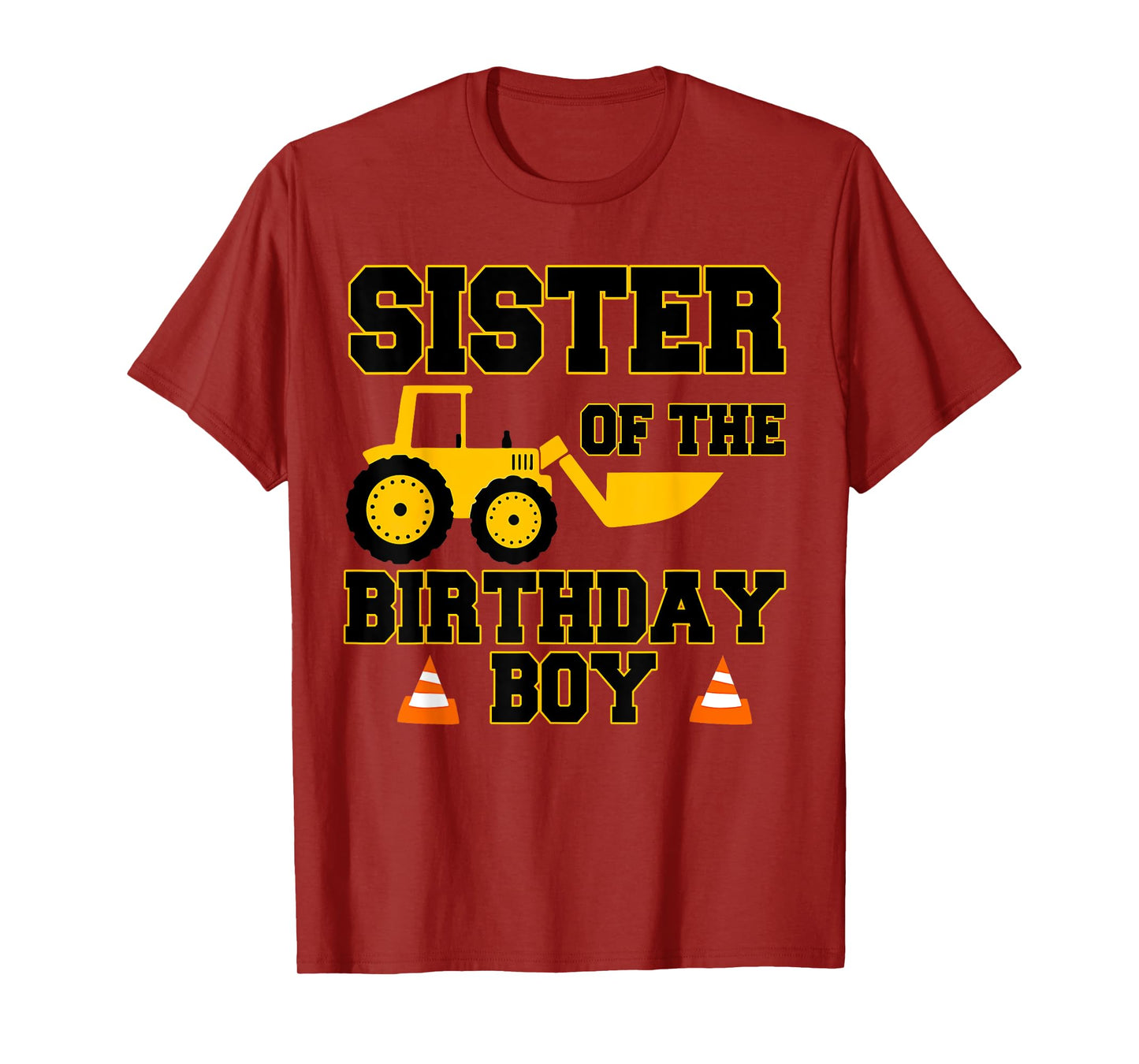 Sister of the Birthday Boy Funny Construction Party Family T-Shirt