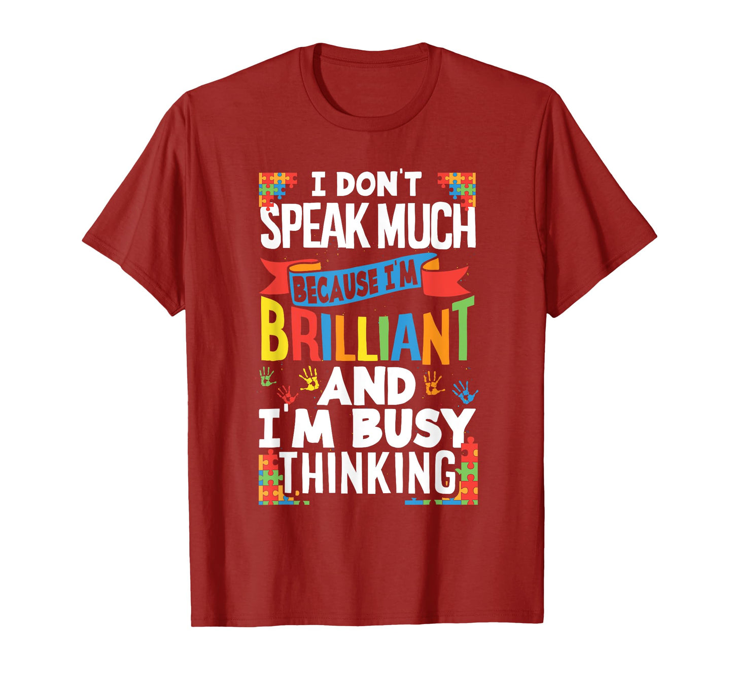 I Don't Speak Much Because I'm Brilliant Autistic Kid Autism T-Shirt