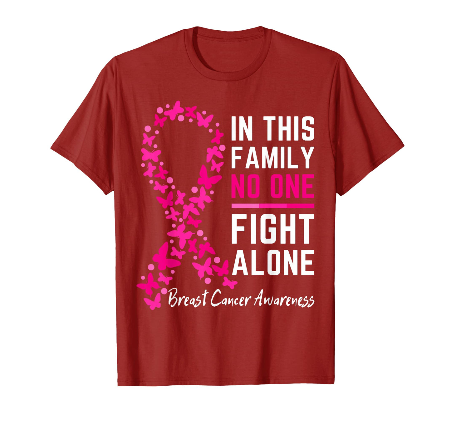 In this family No one Fight Alone, Breast cancer awareness T-Shirt