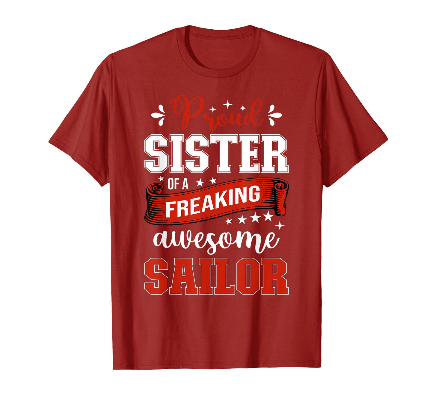 proud Sister of a freaking awesome Sailor T-Shirt