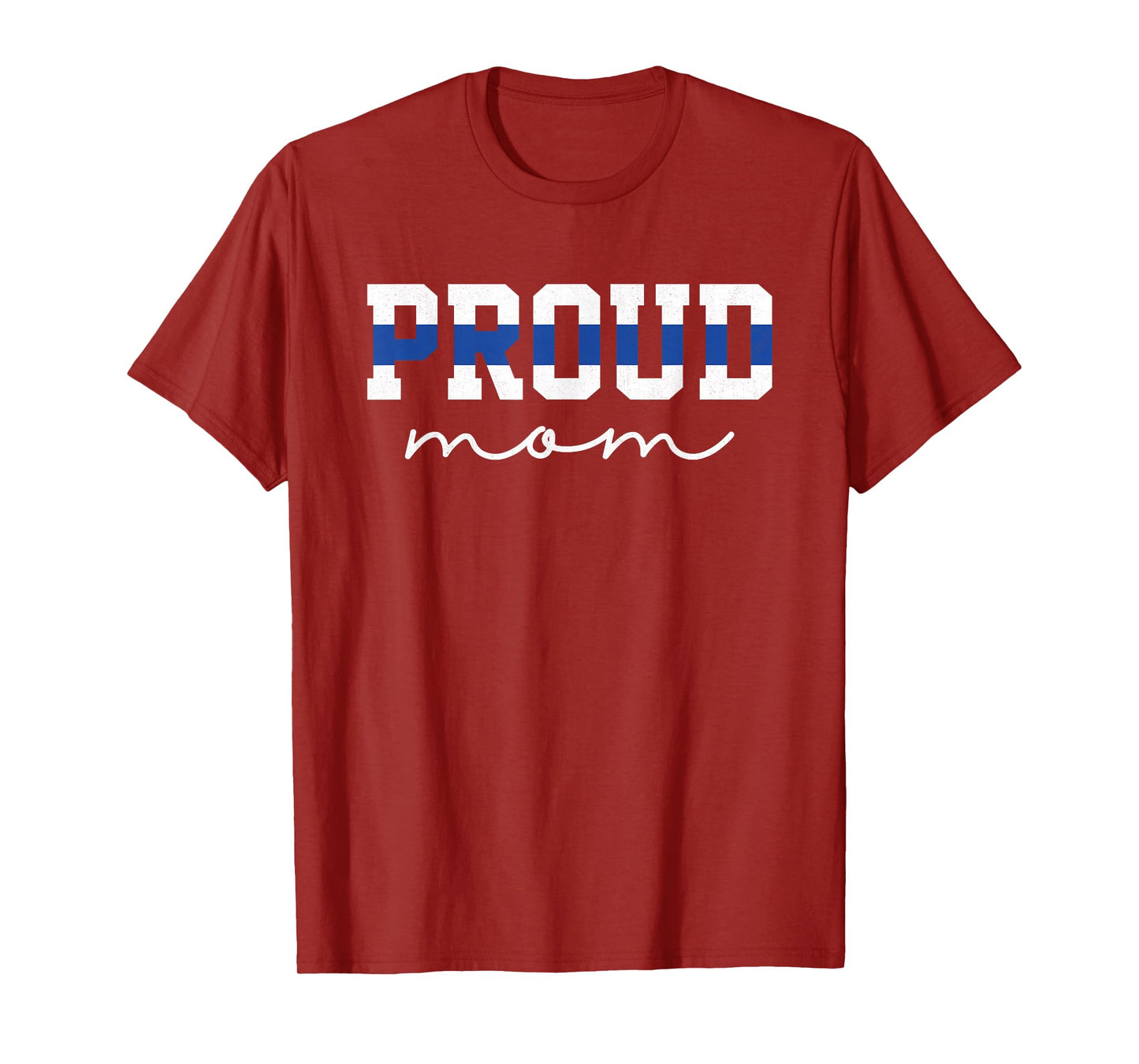 Proud Mom Blue Line Police Officer Mom Gift T-Shirt