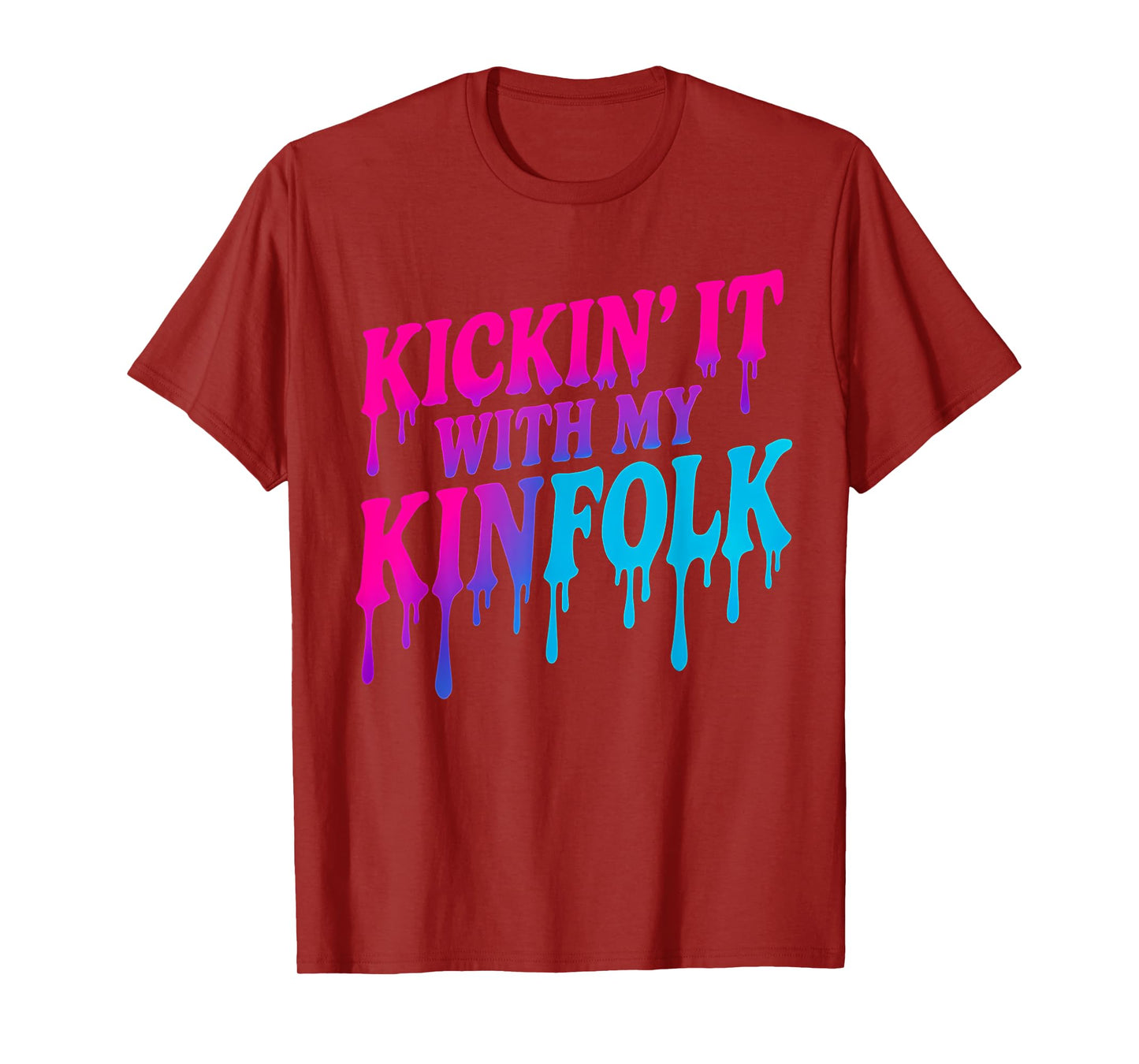 Kickin' It With My Kinfolk Paint Drip Funny Family Reunion T-Shirt