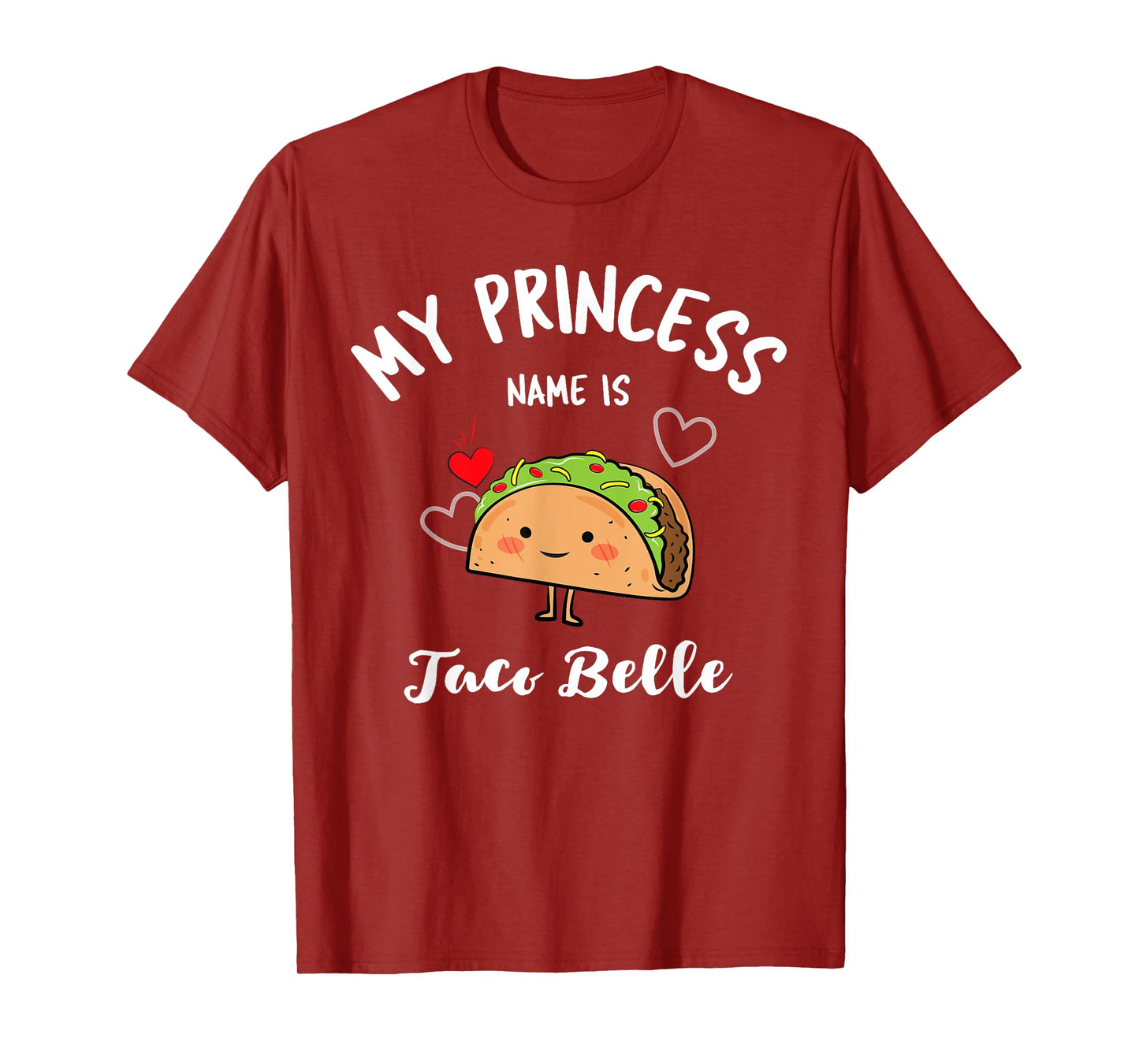 My Princess Name Is Taco Belle Shirt – Cute Cinco De Mayo T-Shirt