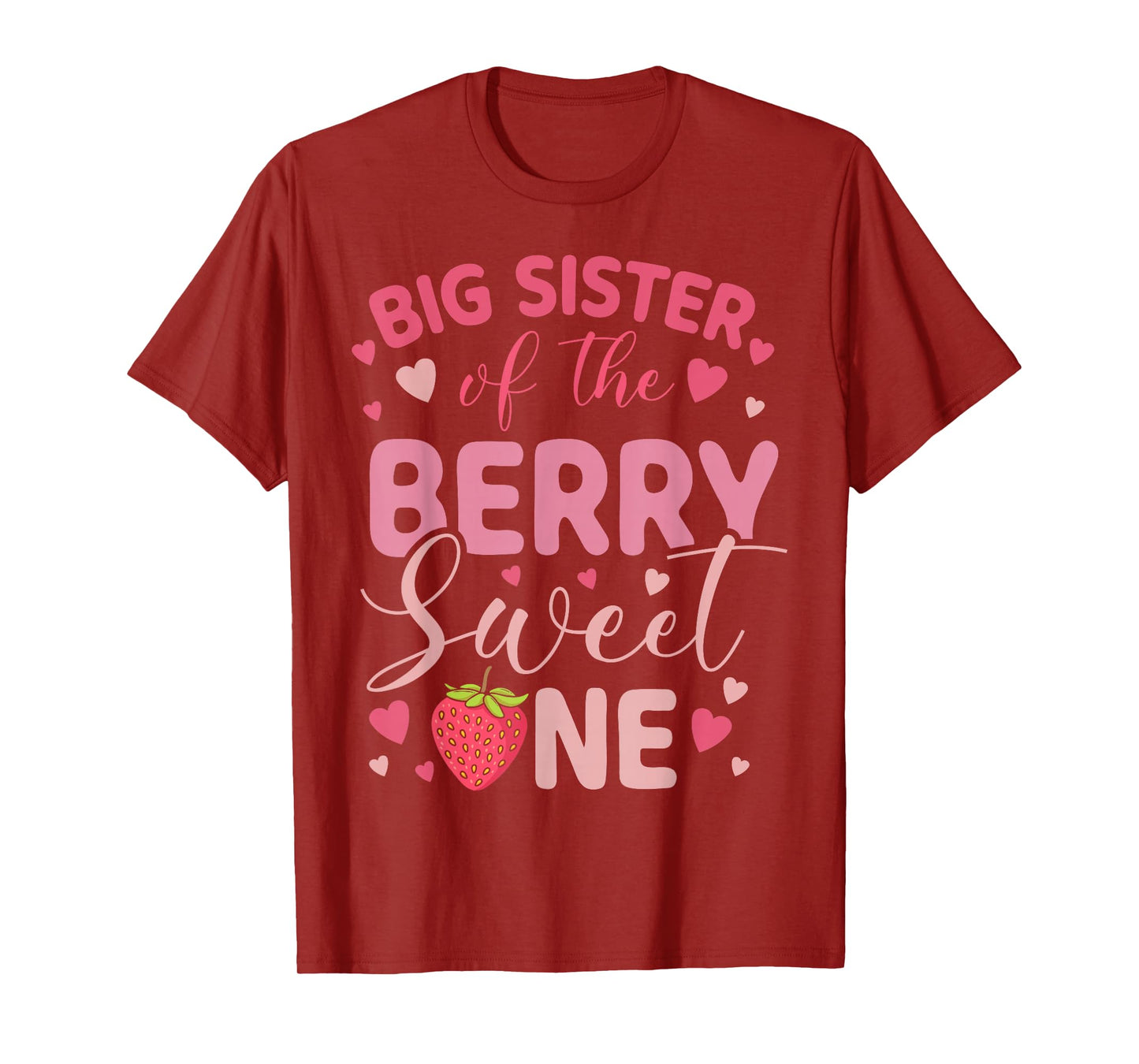 Big Sister Of The Berry Sweet One Strawberry First Birthday T-Shirt