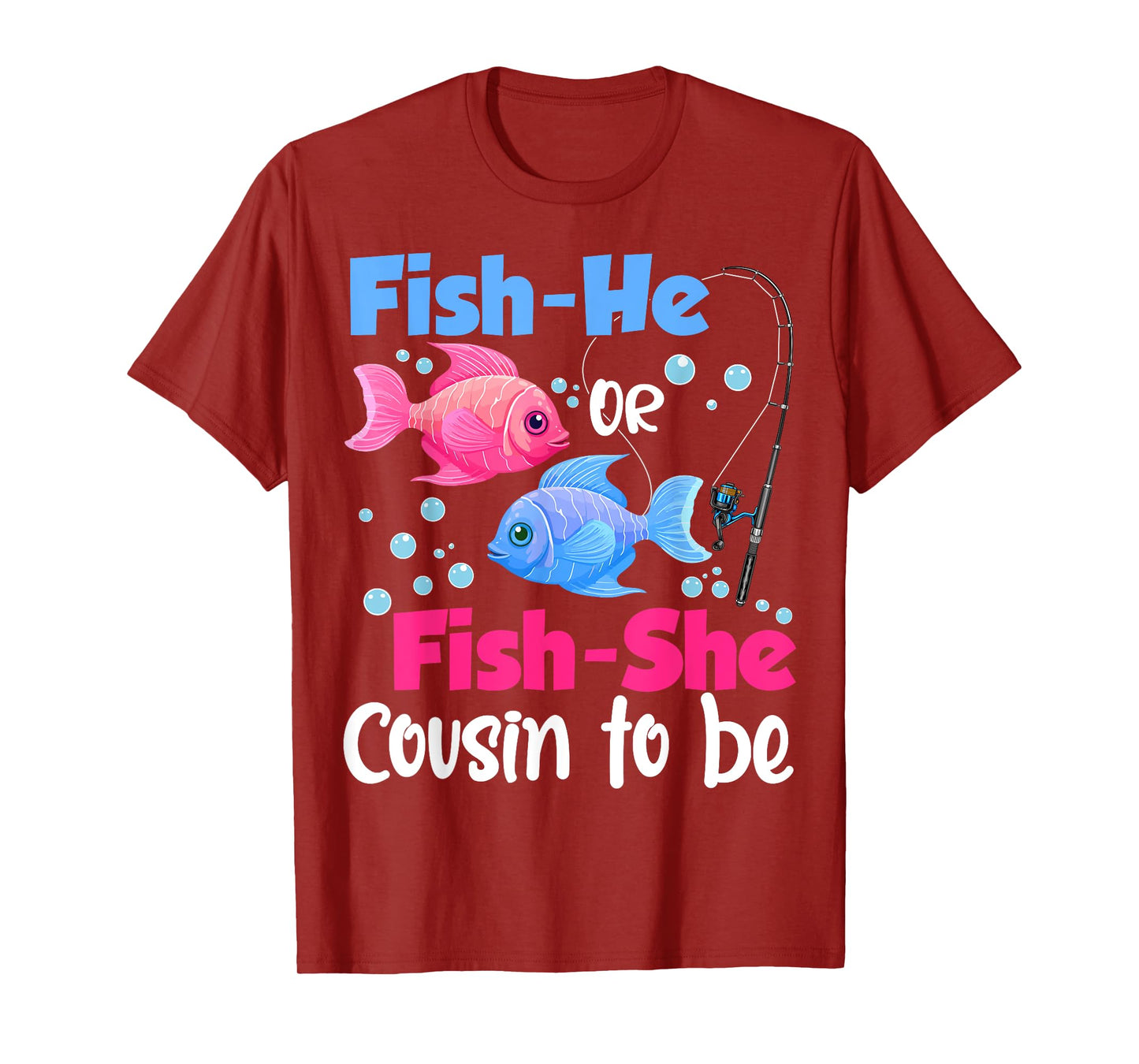 Fish-He Or Fish-She Cousin to Be Gender Reveal Baby Shower T-Shirt