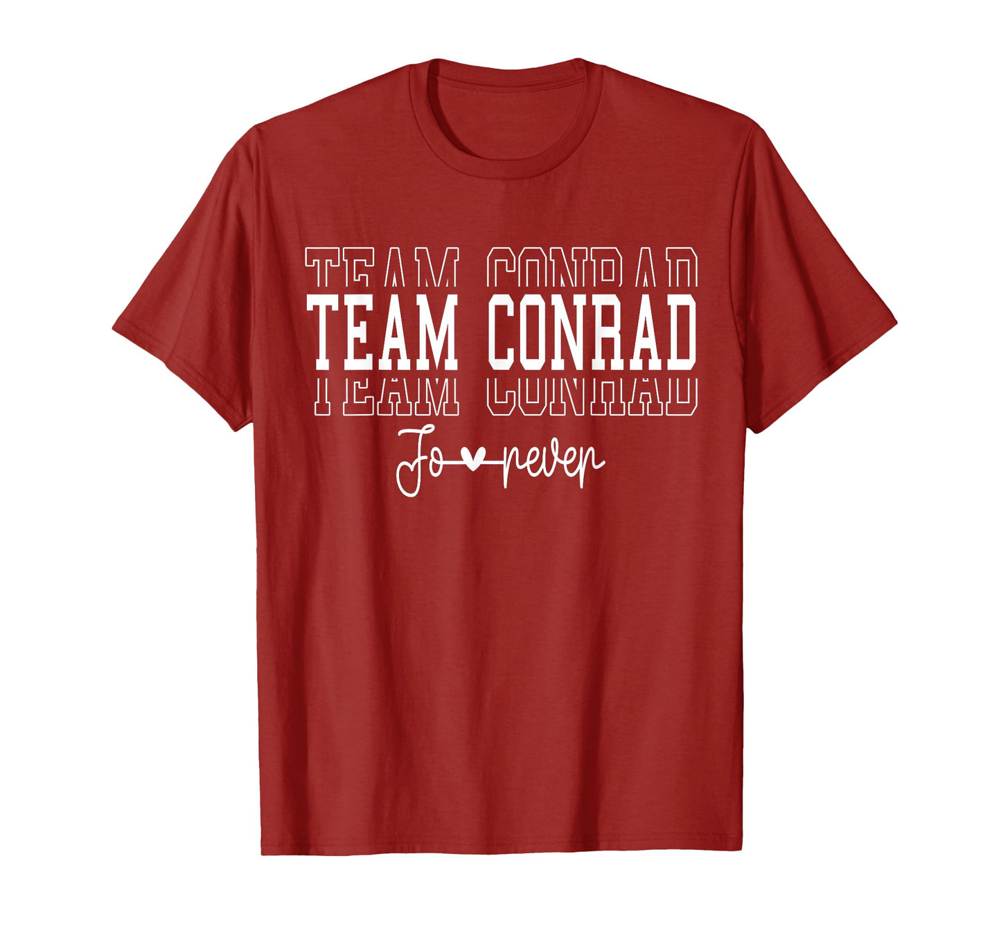Team Conrad Forever T-Shirt