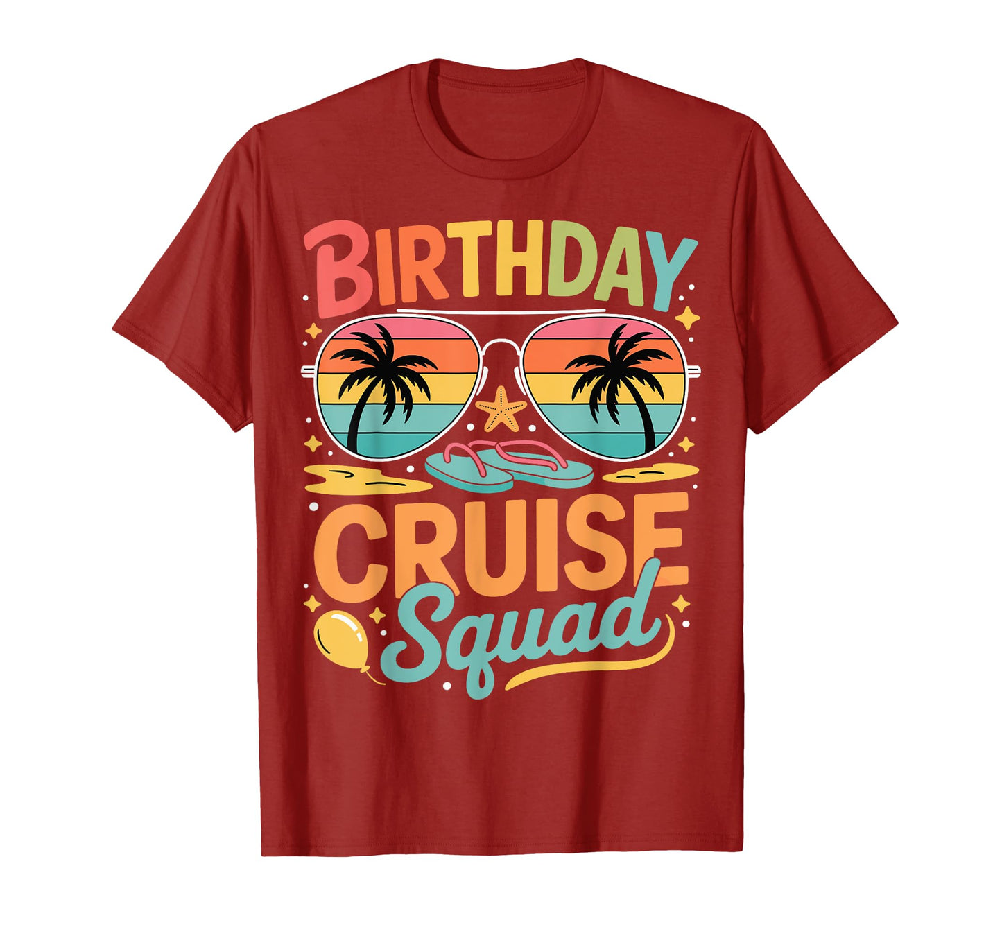Birthday Cruise Squad Family Vacation Reunion Party Crew T-Shirt