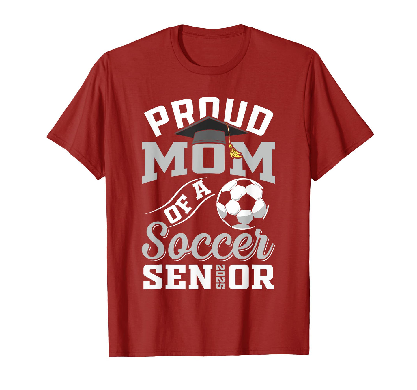 Proud mom of a soccer Senior class of 2025 graduation gifts T-Shirt