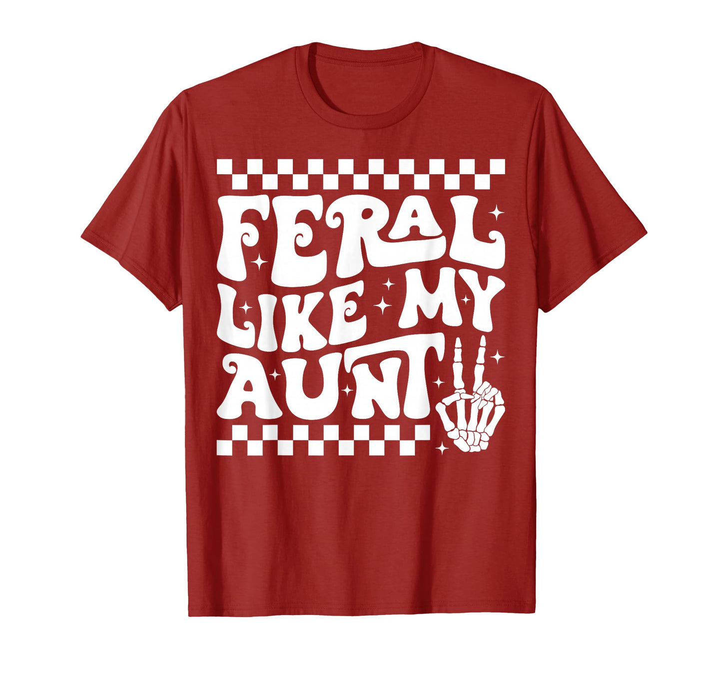 Feral Like My Aunt Funny Feral Nephew Niece Aunt Mothers Day T-Shirt