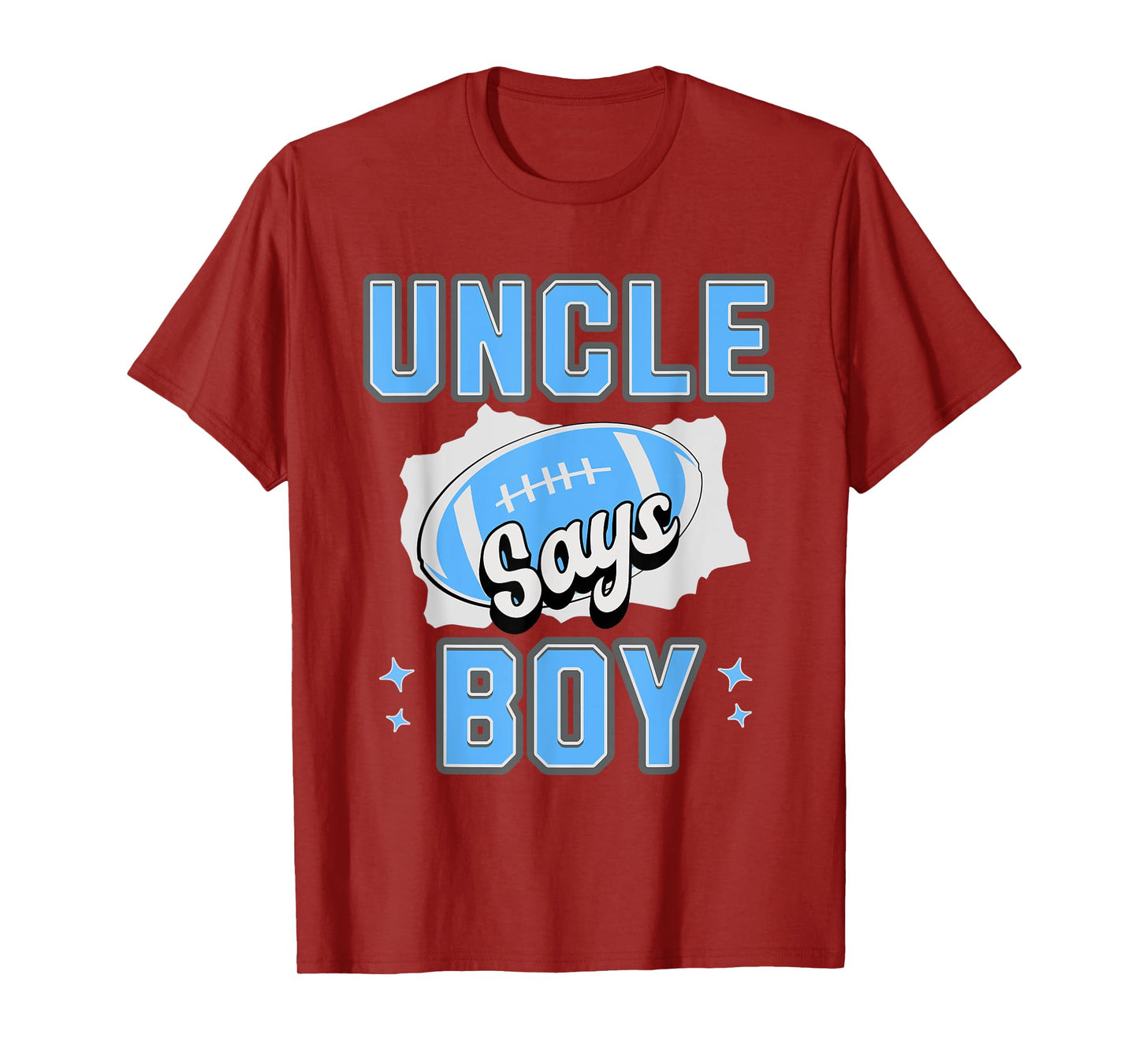 Gender Reveal UNCLE Says Boy Baby Football Team Blue T-Shirt