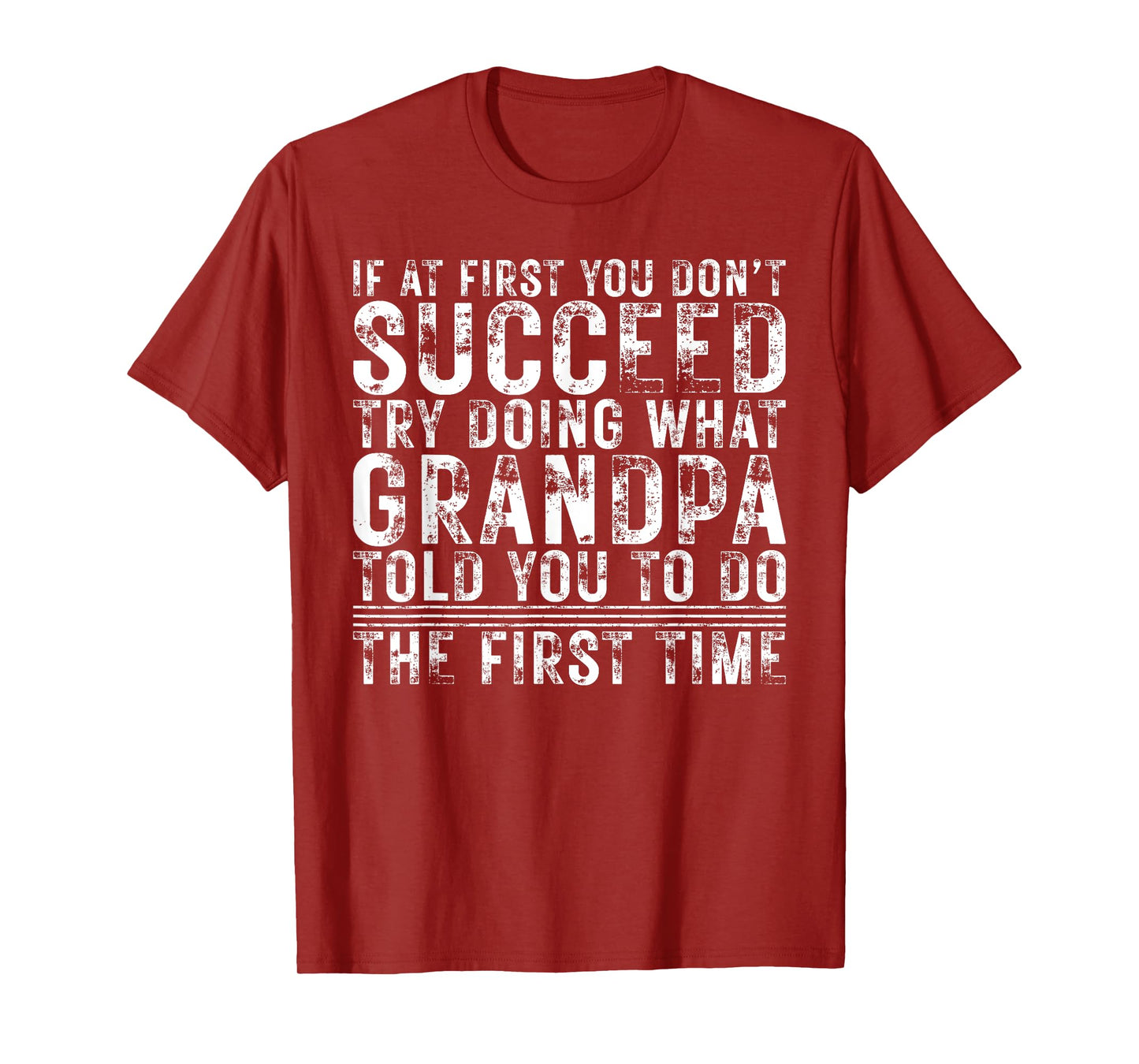 Funny Grandpa If At First You Don't Succeed Birthday Grandpa T-Shirt