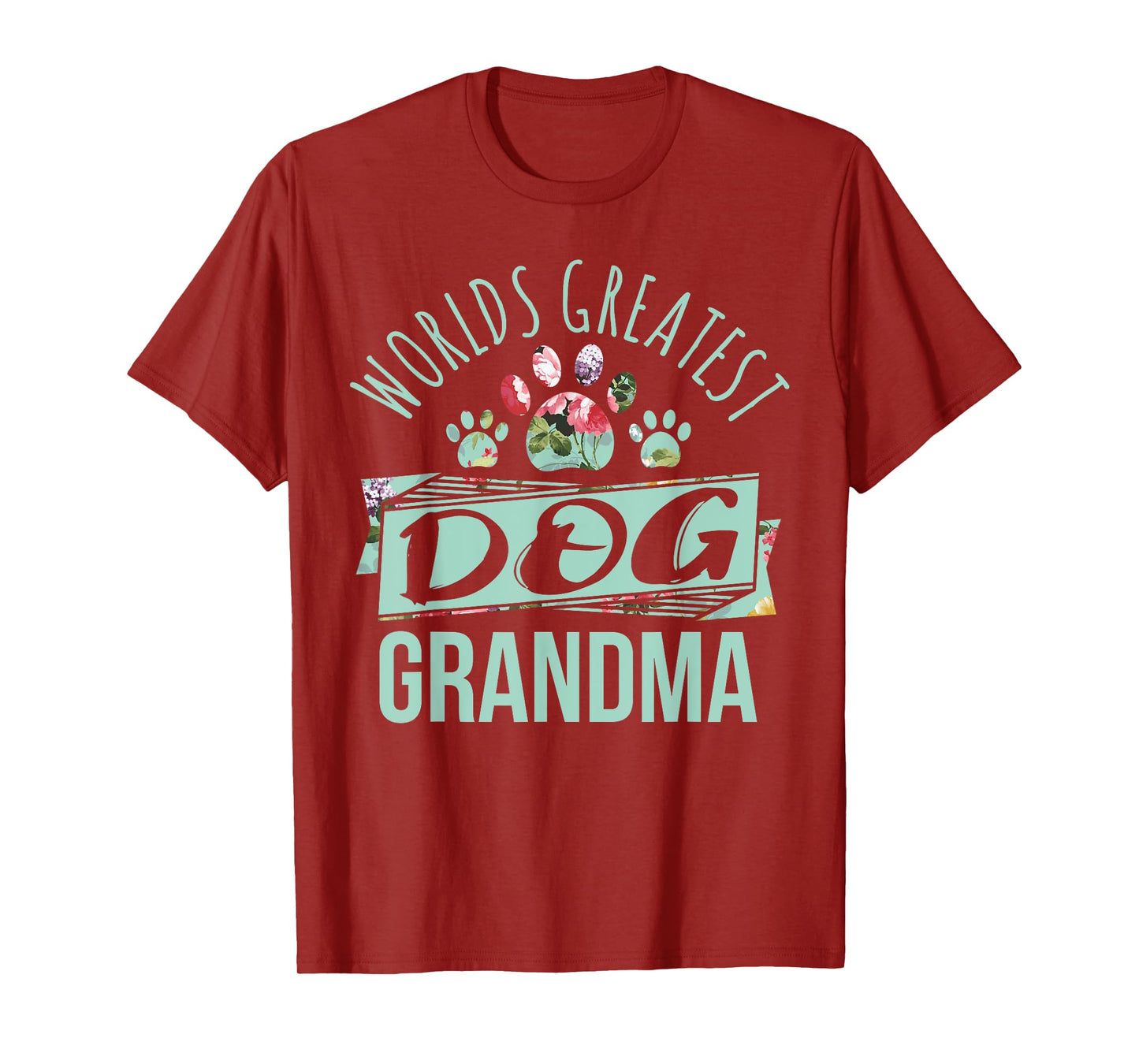 World's Greatest Dog Grandma Ever Pet Lover Men Women Girls Kids T-Shirt