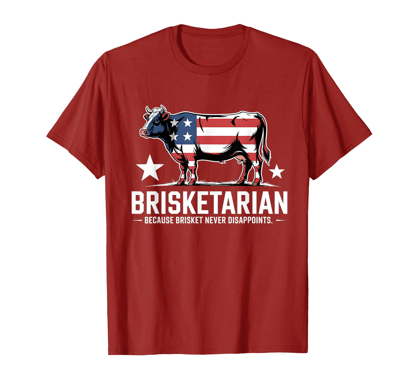 Brisketarian Because Brisket Never Disappoints - BBQ Lover T-Shirt