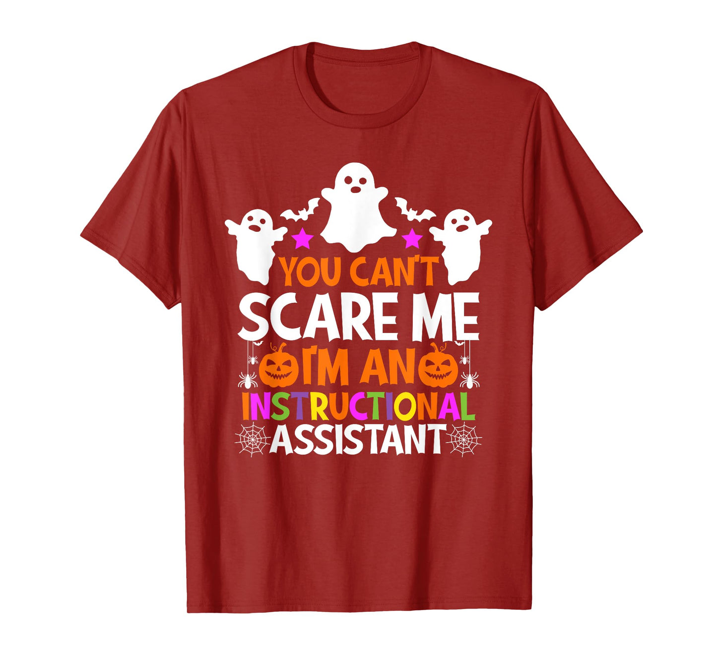 You Can't Scare Me I'm An Instructional Assistant Halloween T-Shirt