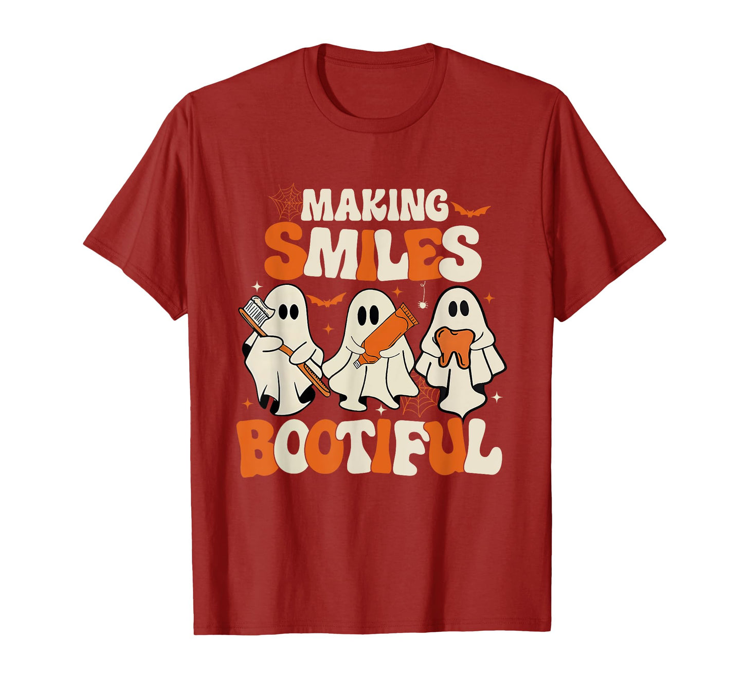 Funny Ghost Dentist Halloween Making Smiles Bootiful T-Shirt