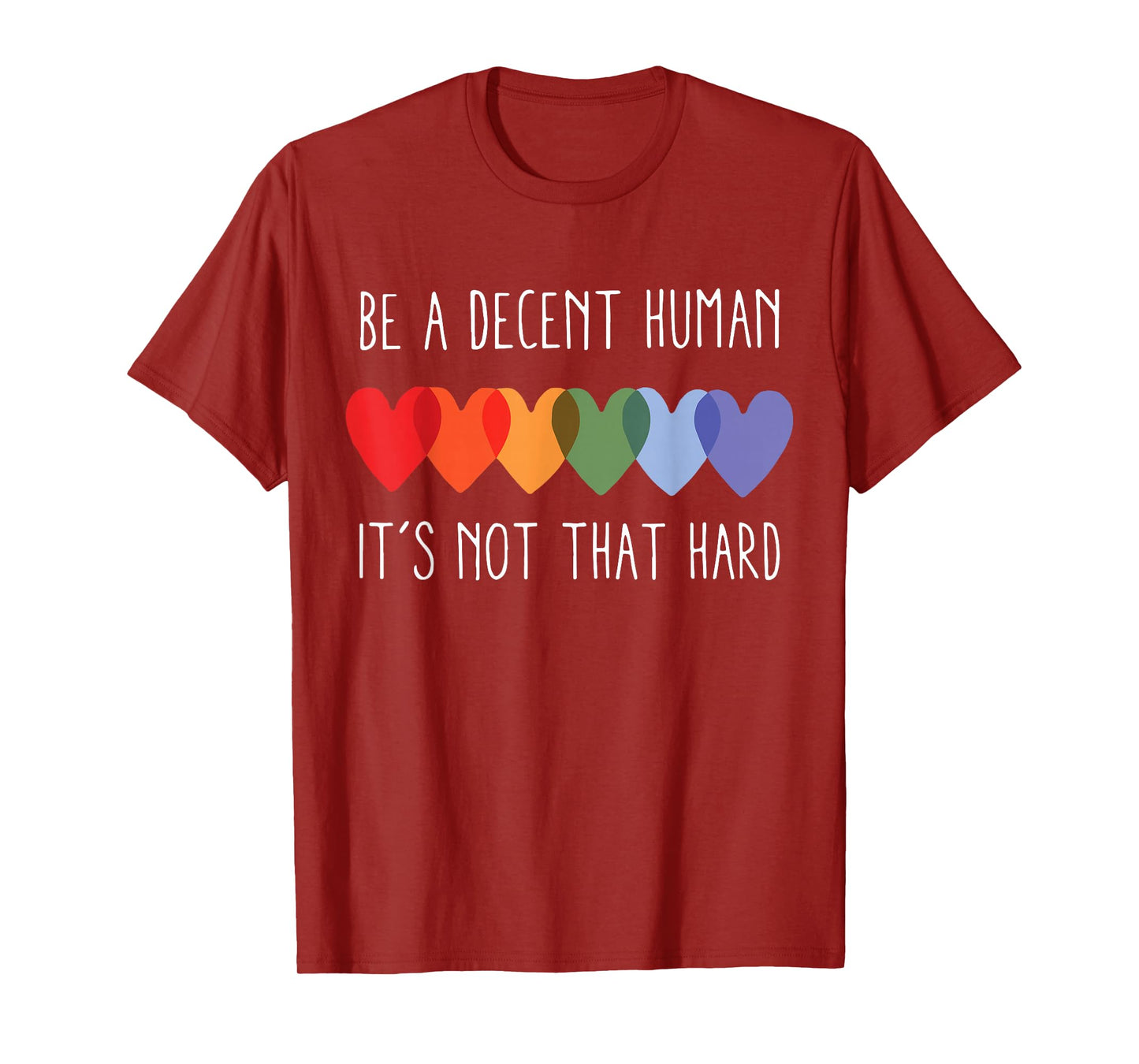 LGBT Heart Retro Be A Decent Human It's Not That Hard T-Shirt
