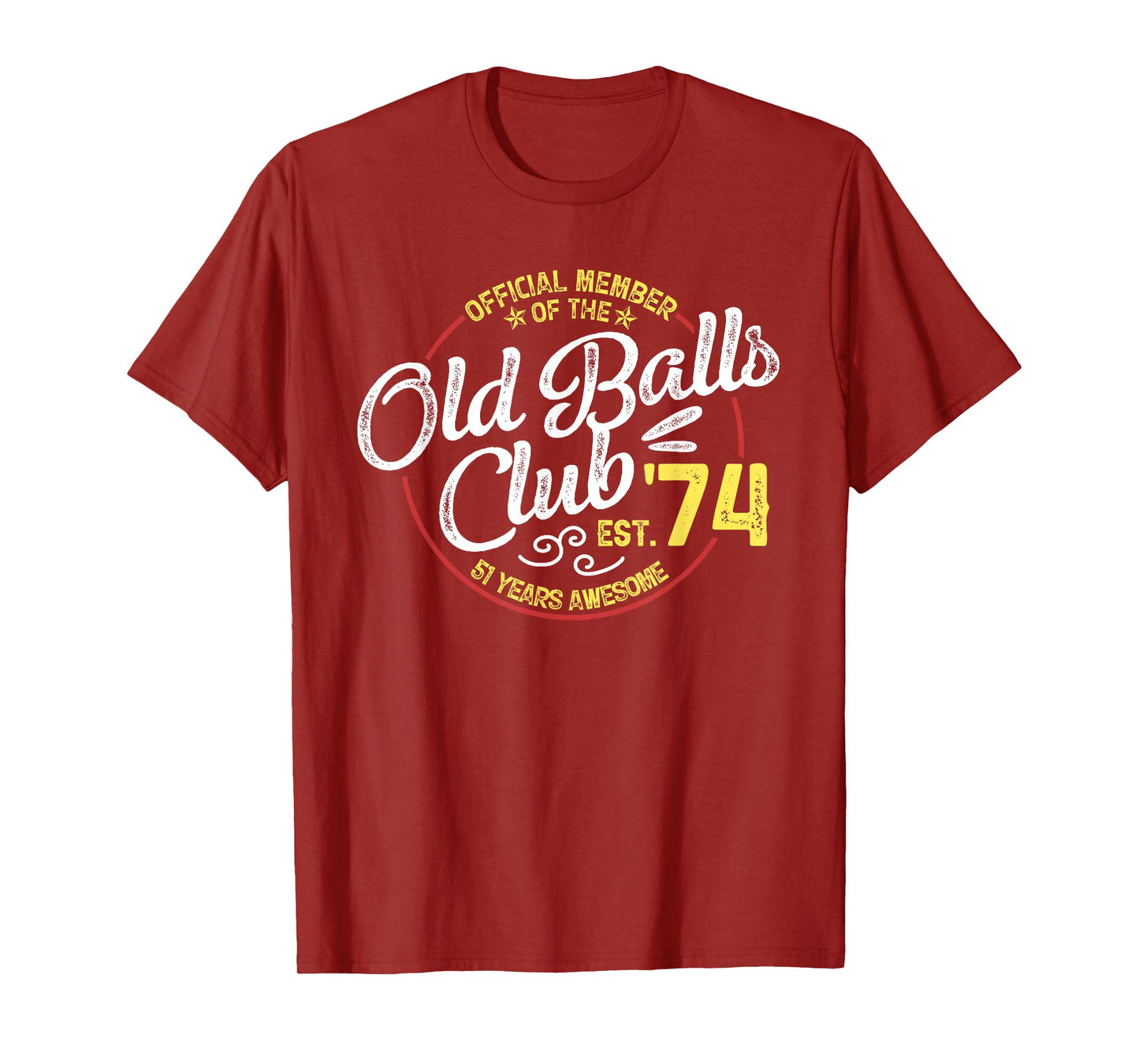 Vintage 51th Birthday Old Balls Club 1974 for Old Man T-Shirt