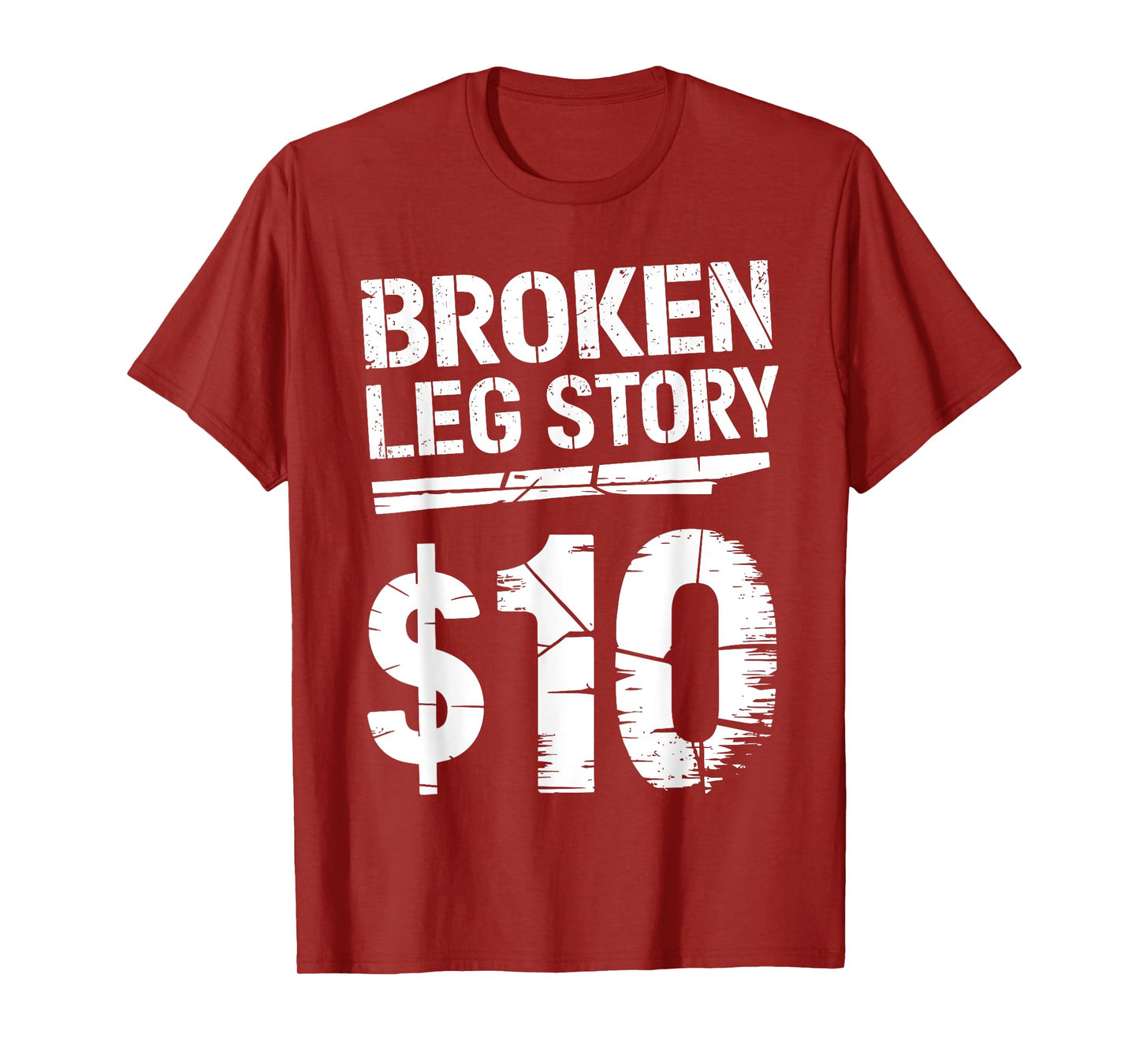 Best Broken Leg Art For Men Women Kids Broke Foot Broken Leg T-Shirt