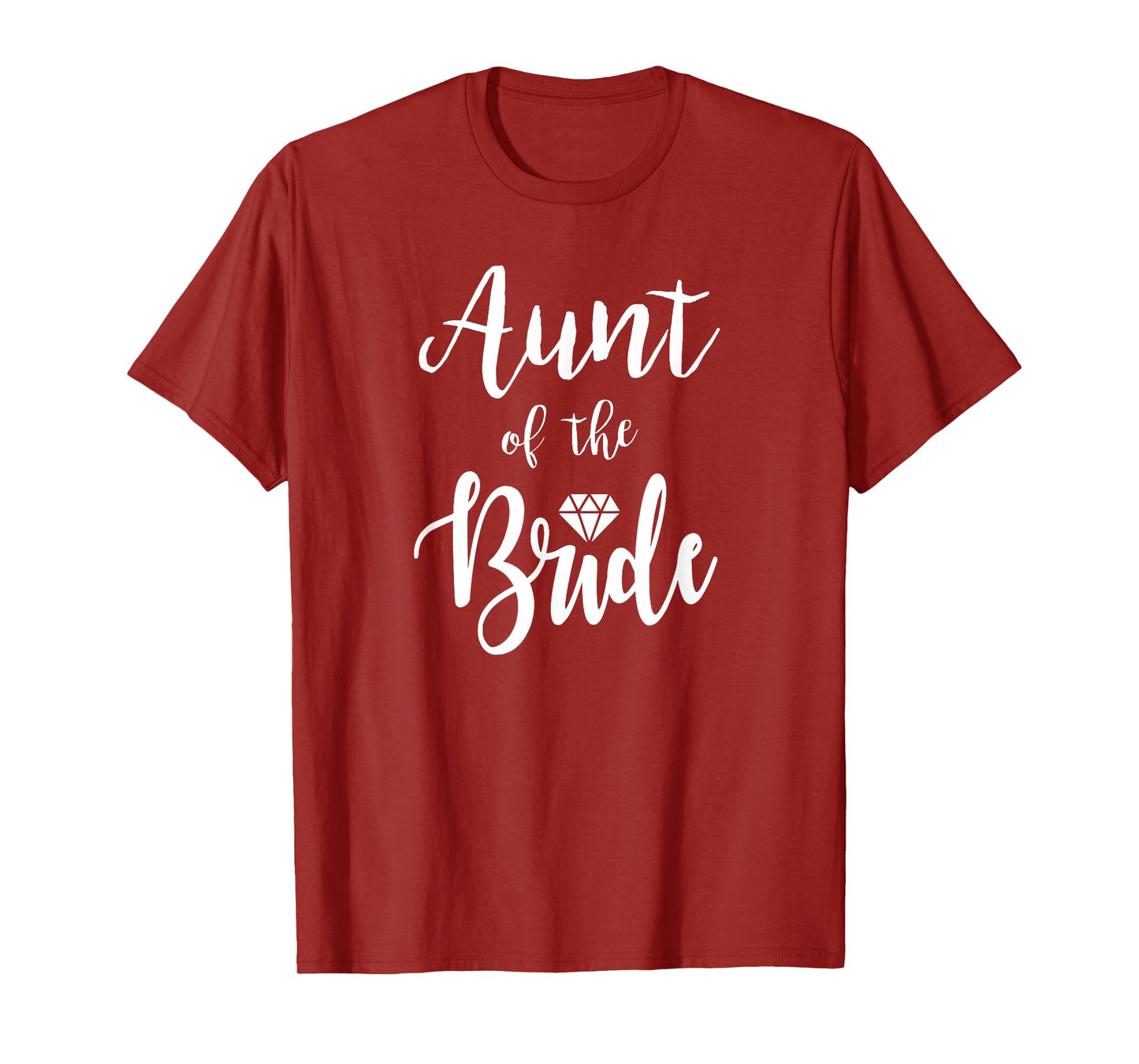 Aunt Of The Bride Wedding Rehearsal Bridal Party T-Shirt