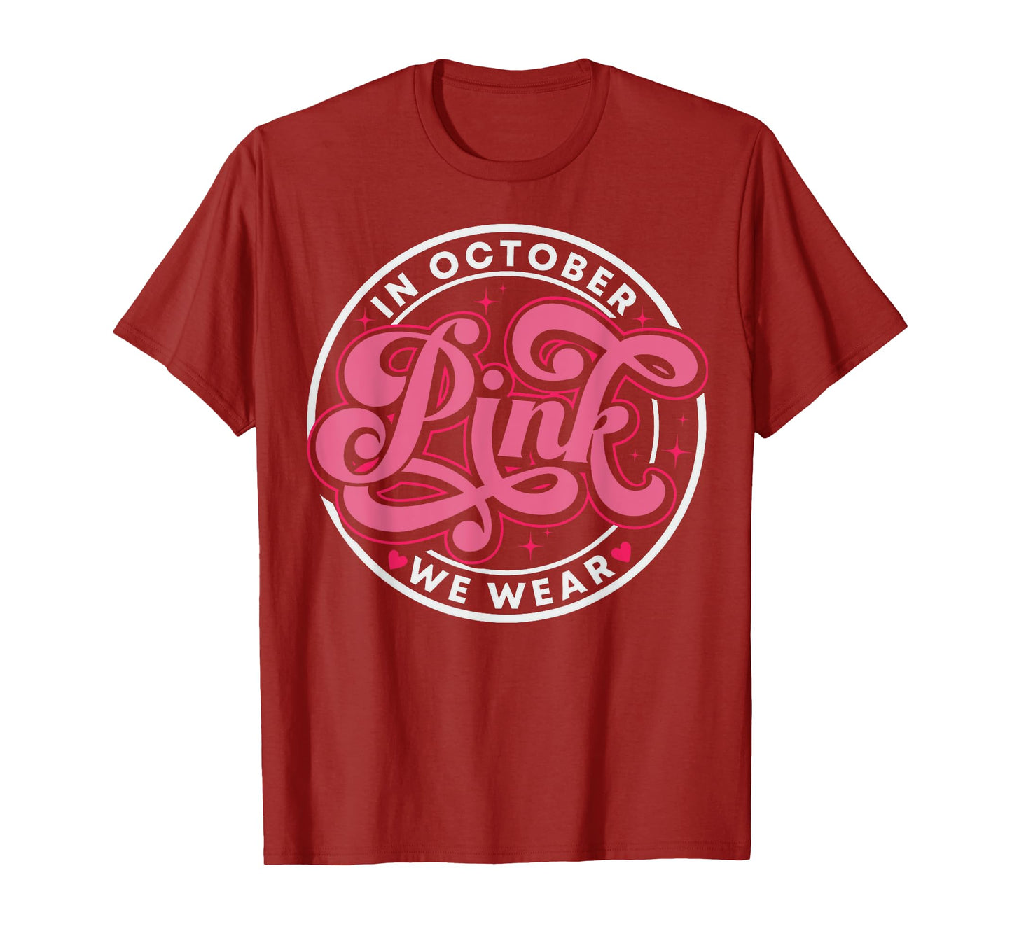 in October We Wear Pink Breast Cancer Awareness T-Shirt