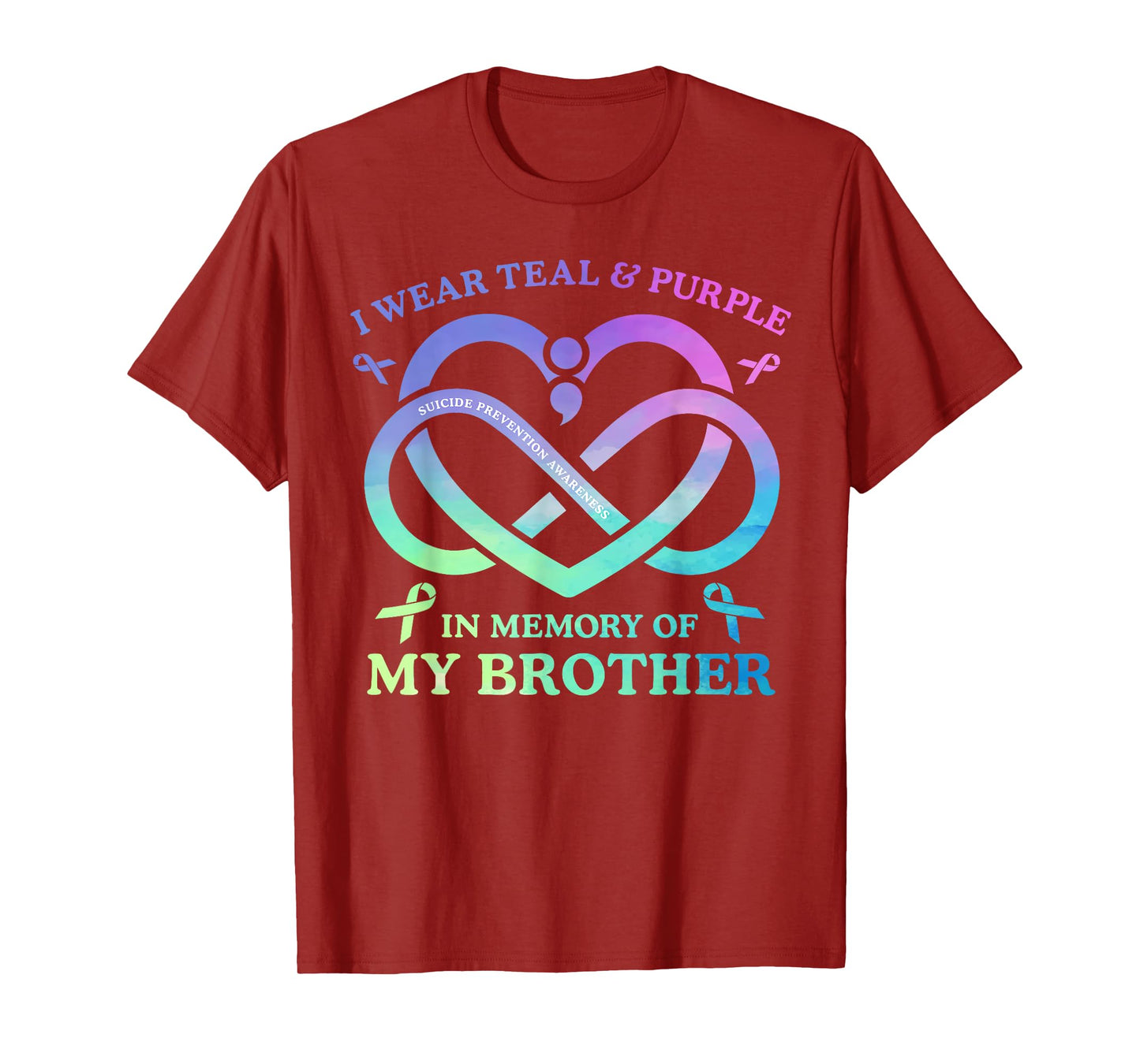 I Wear Teal & Purple Memory Of My Brother Suicide Prevention T-Shirt