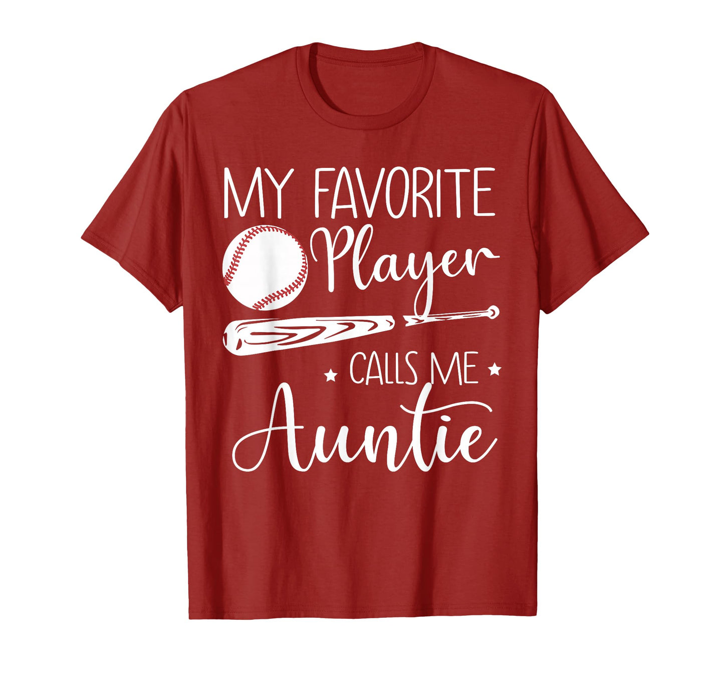 Baseball My Favorite Player Calls Me Auntie Grandma Gift T-Shirt