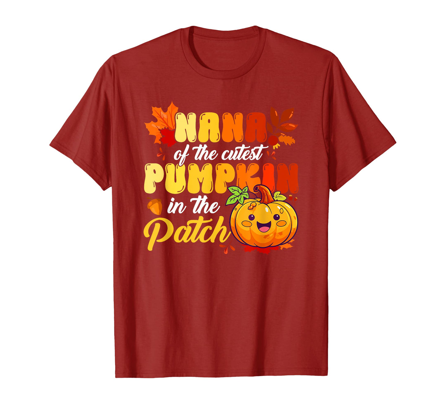 Nana Of The Cutest Pumpkin In The Patch Thanksgiving Family T-Shirt